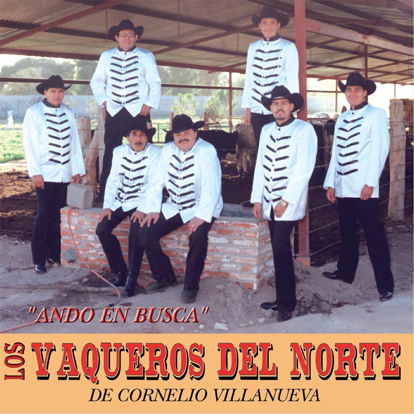 Los Vaqueros del Norte de Cornelio Villanueva