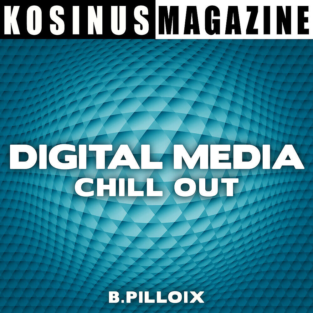 Релиз Digital Media - Chill Out