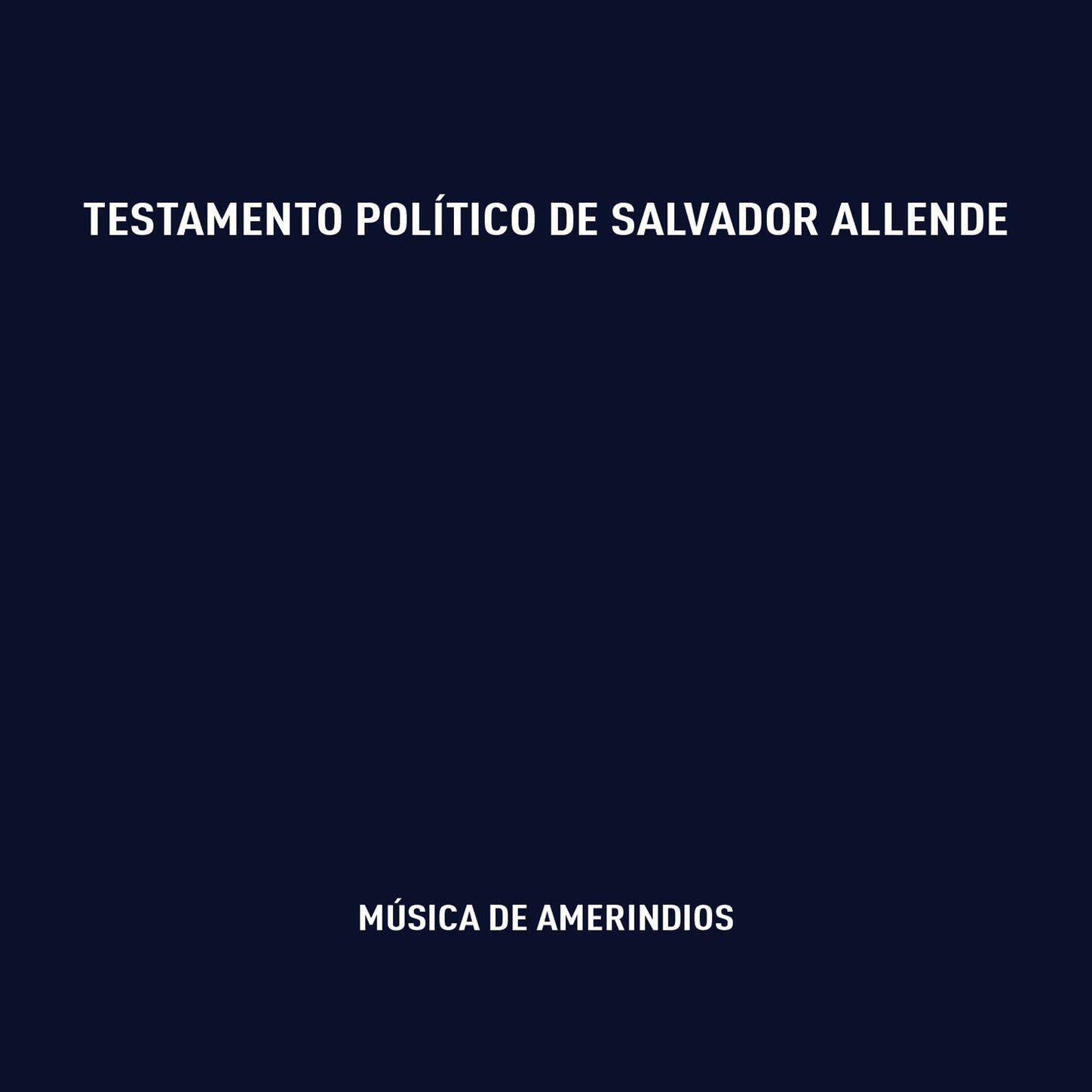 Релиз Testamento Político de Salvador Allende