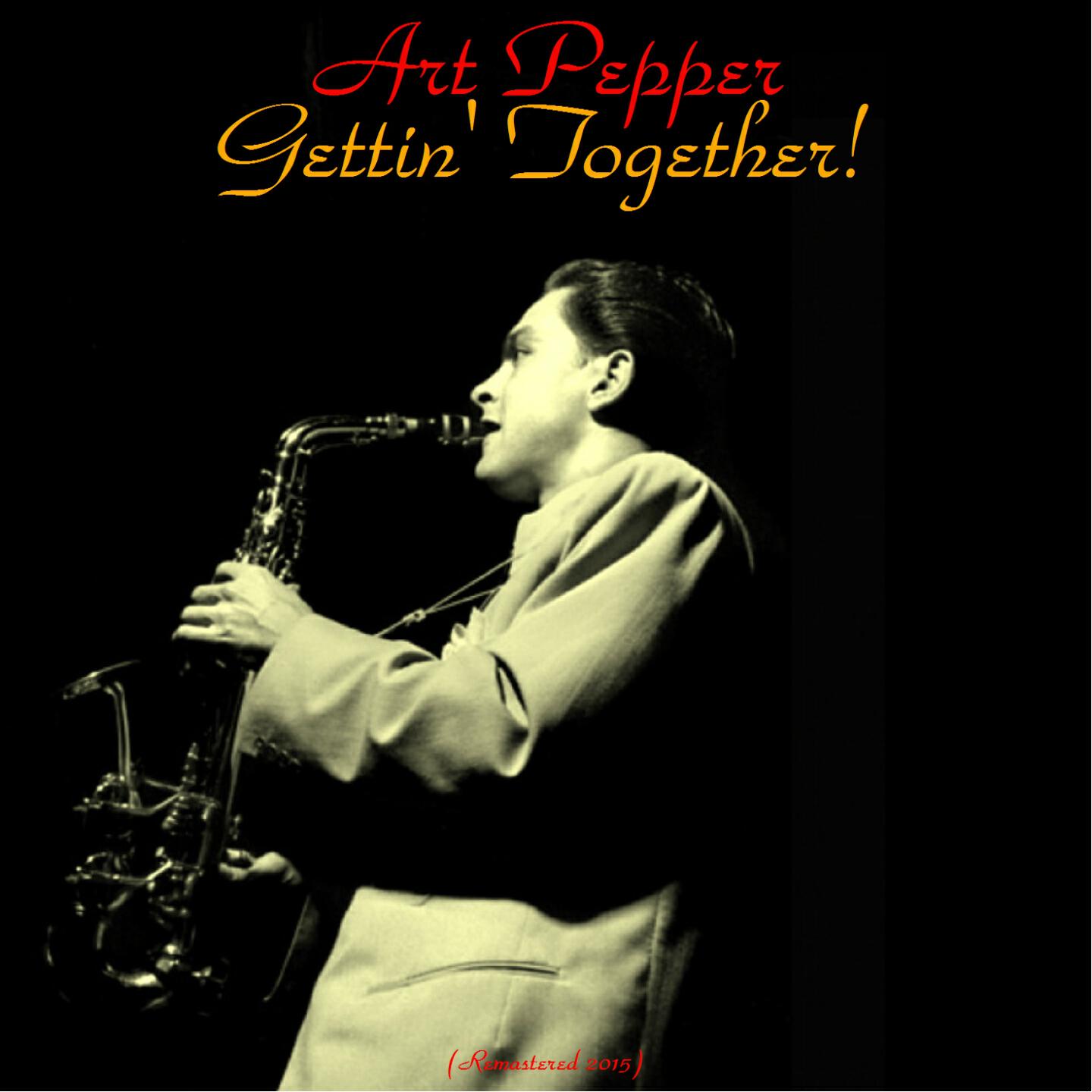 Релиз Gettin' Together! (Remastered 2015)