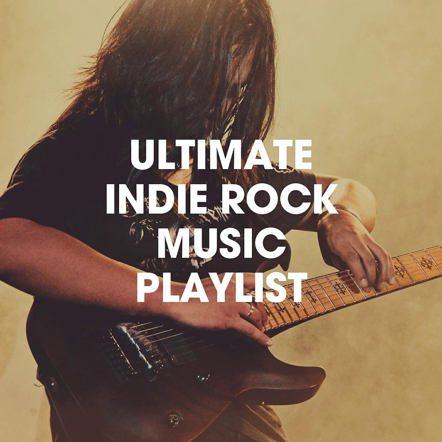 Релиз Ultimate Indie Rock Music Playlist