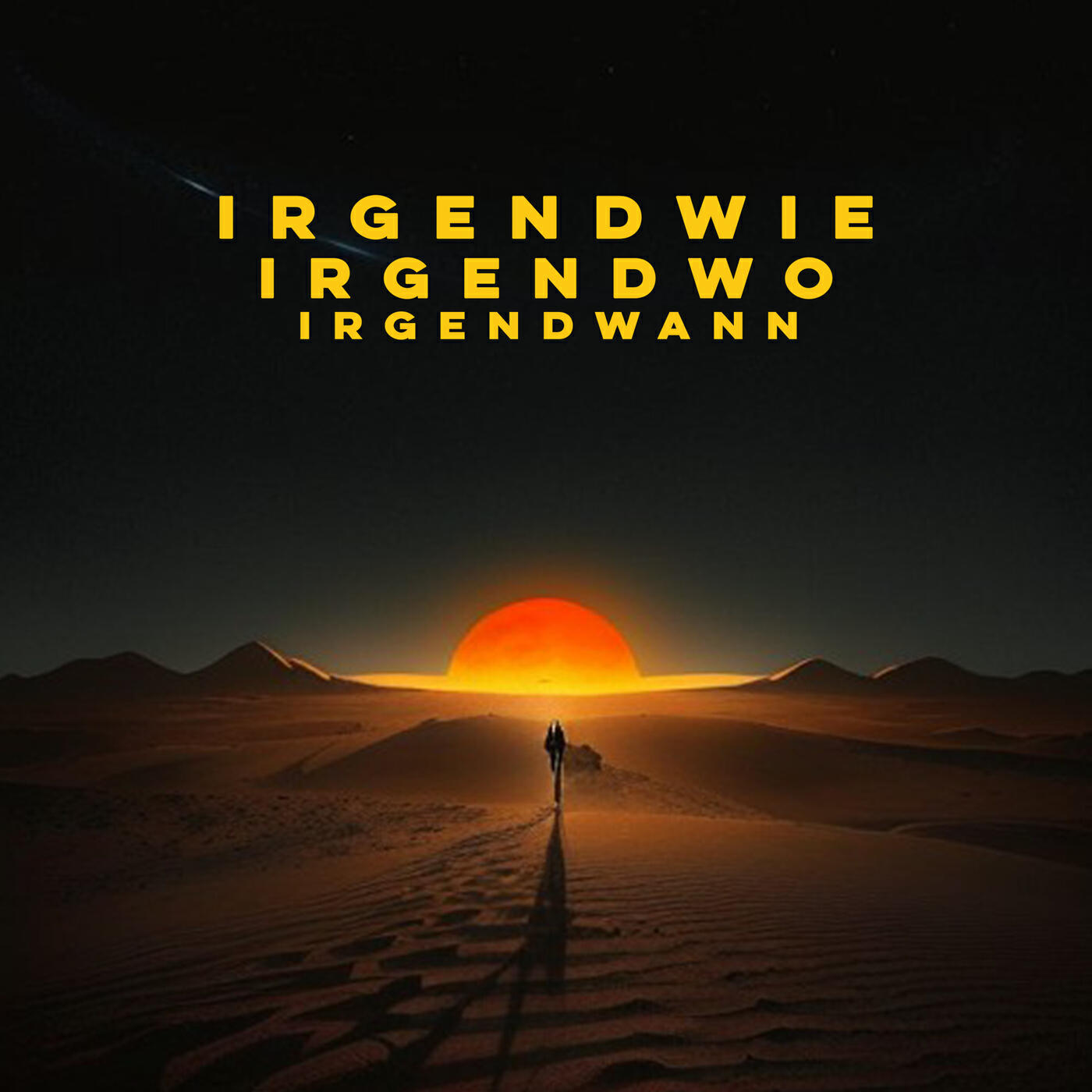 Релиз Irgendwie, Irgendwo, Irgendwann