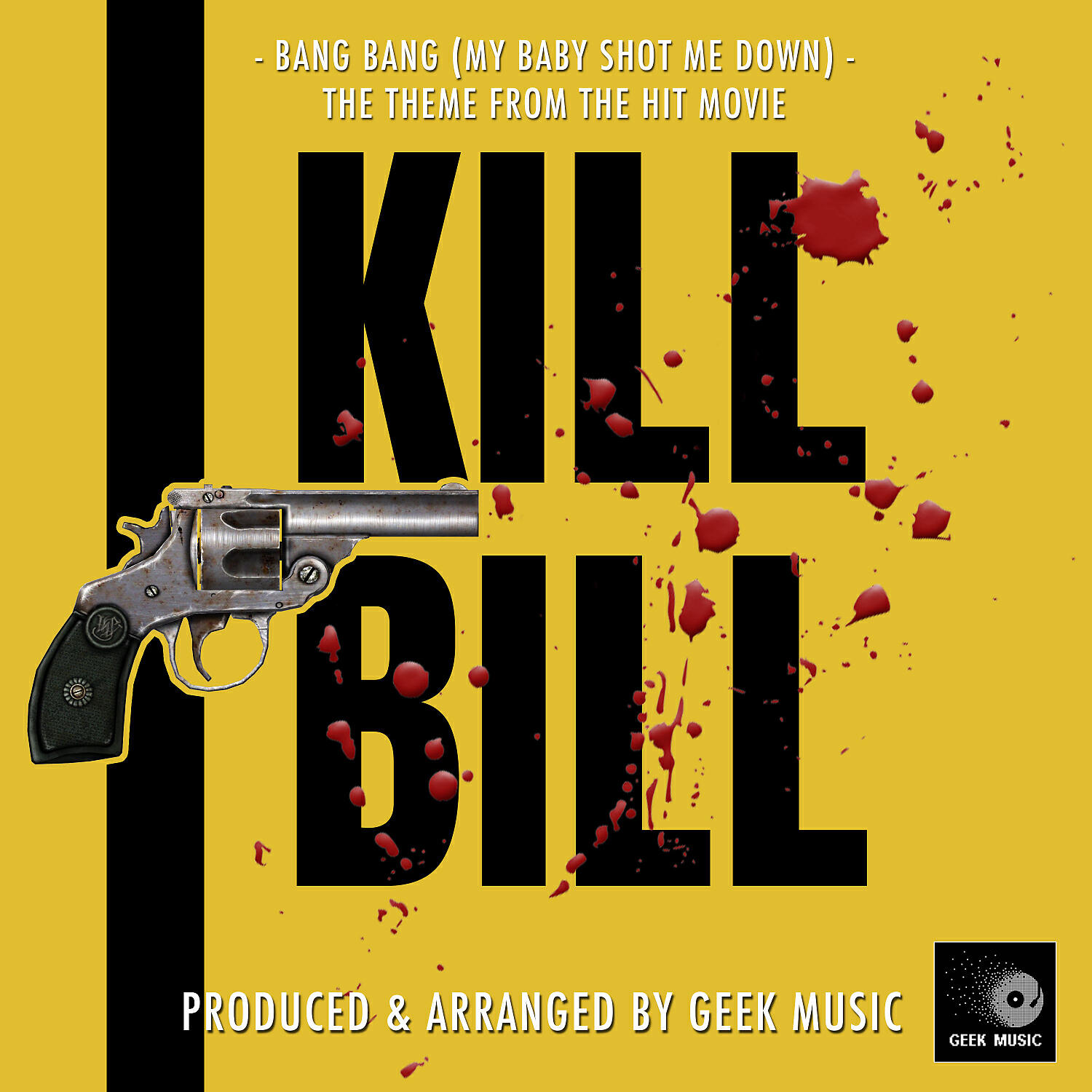 Релиз Bang Bang (My Baby Shot Me Down) [From"Kill Bill"]