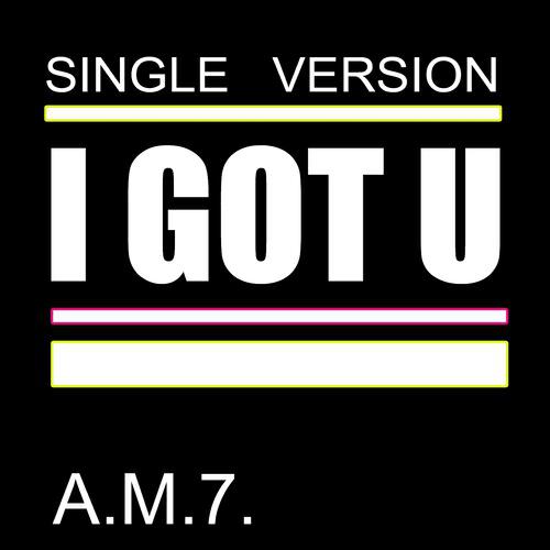 Релиз I Got U (Single Version)