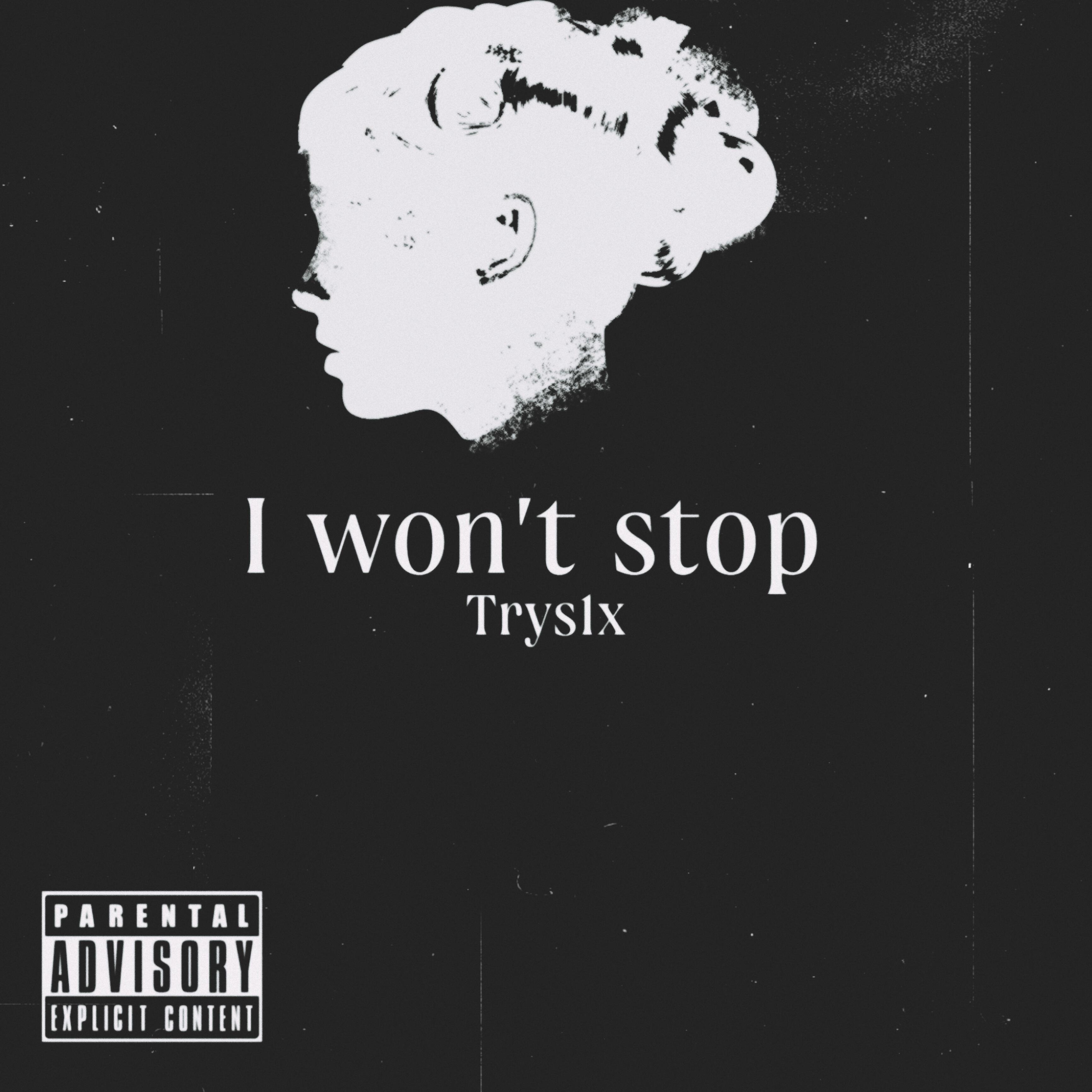 Релиз I Won't Stop