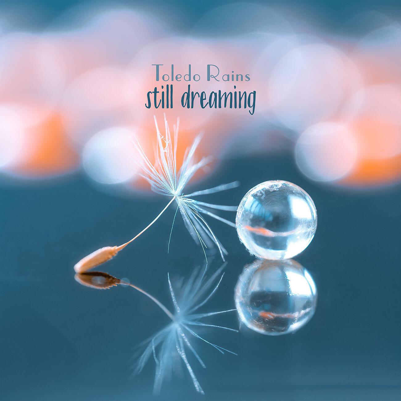 Релиз Still Dreaming