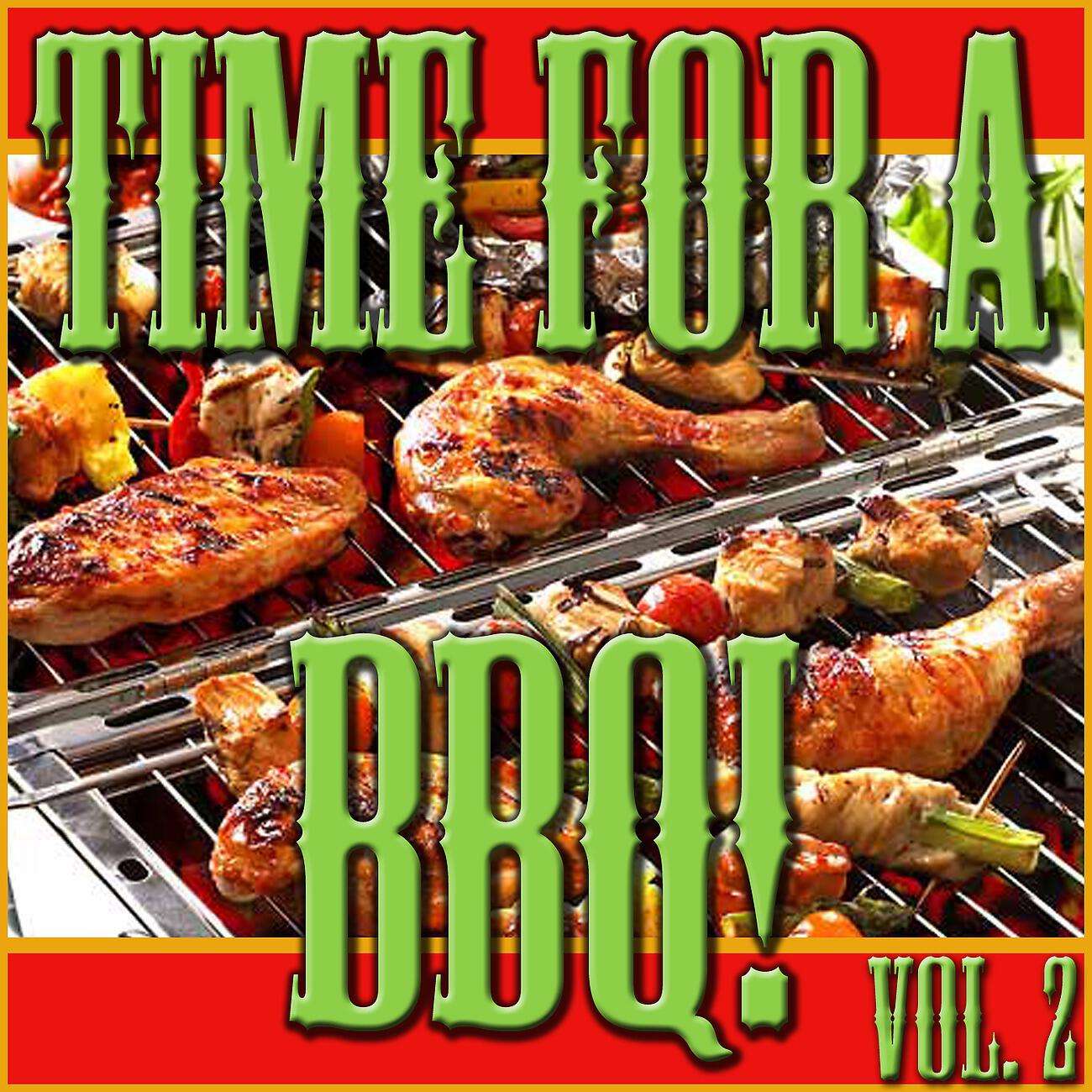 Релиз Time For A BBQ!, Vol. 2