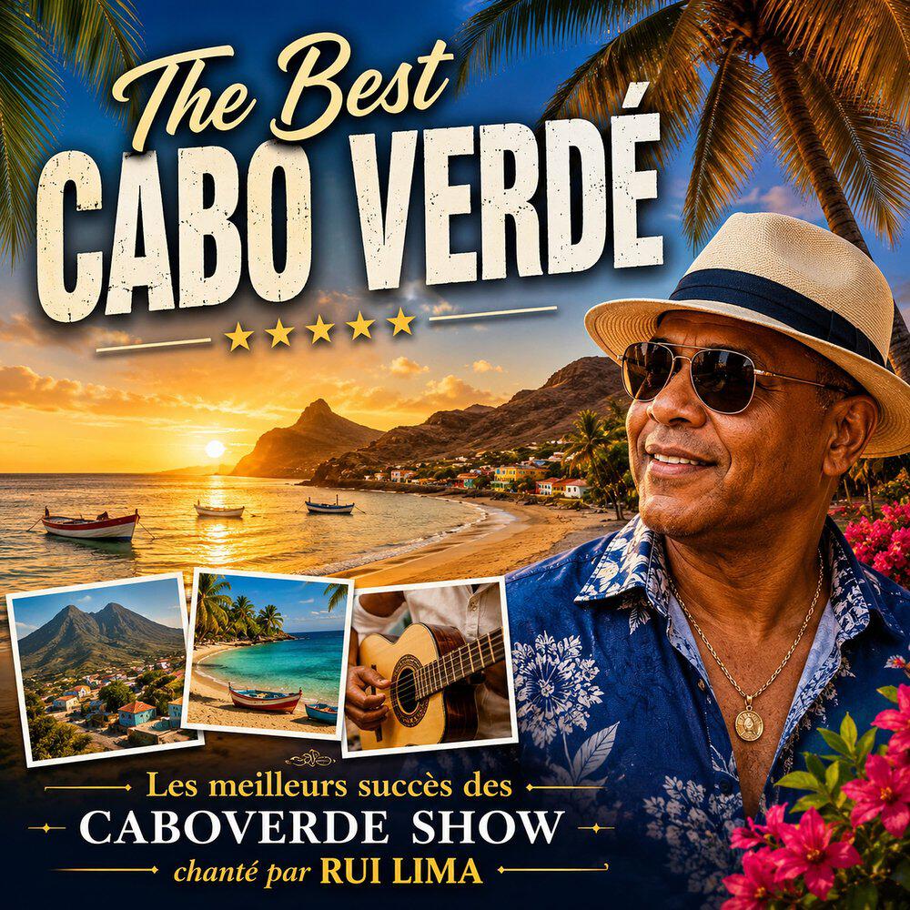 Релиз THE BEST CABO VERDE (LES MEILLEURS SUCCÉS DES CABO VERDE SHOW CHANTÉ PAR RUI LIMA)