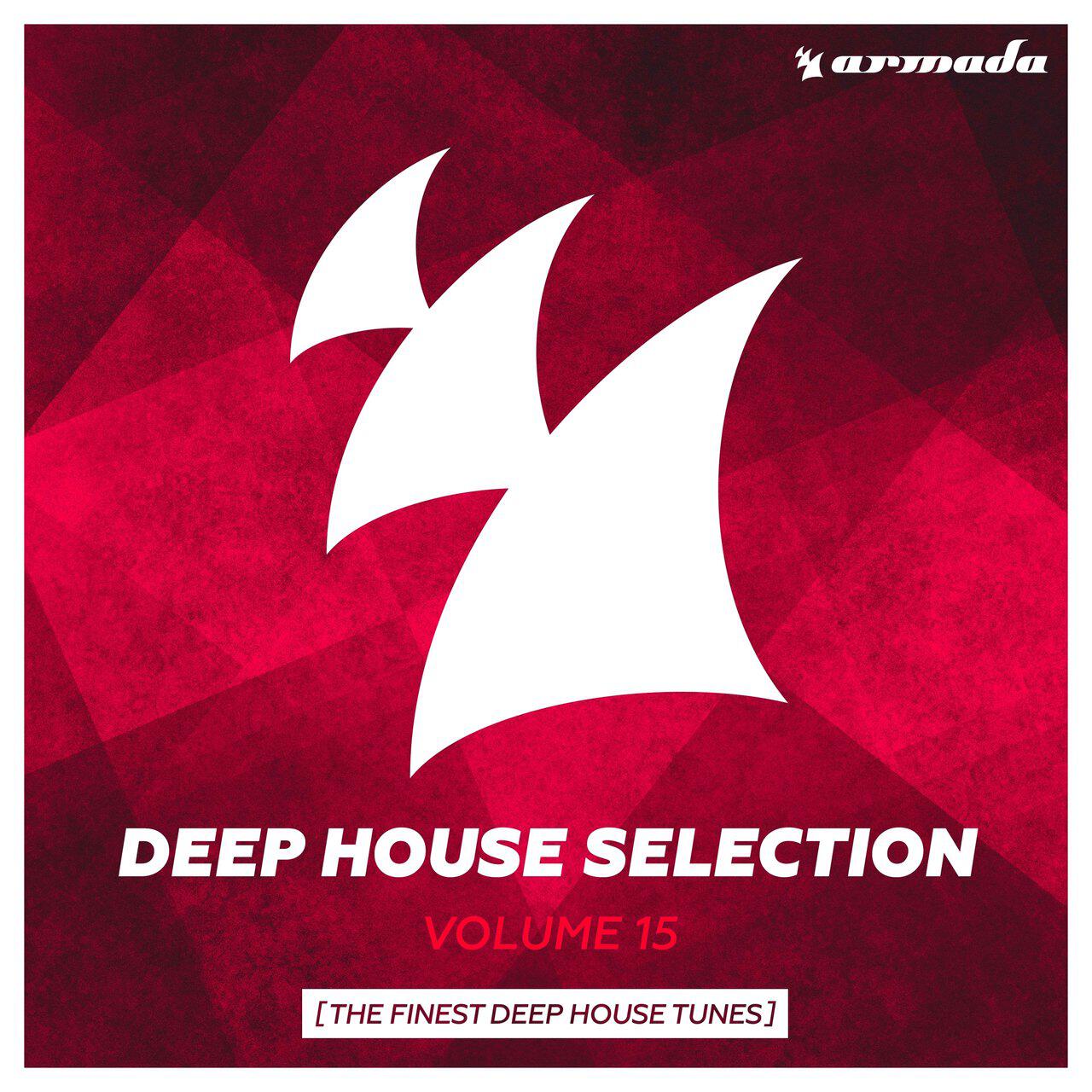 Релиз Armada Deep House Selection, Vol. 15 (The Finest Deep House Tunes) [Extended Versions]