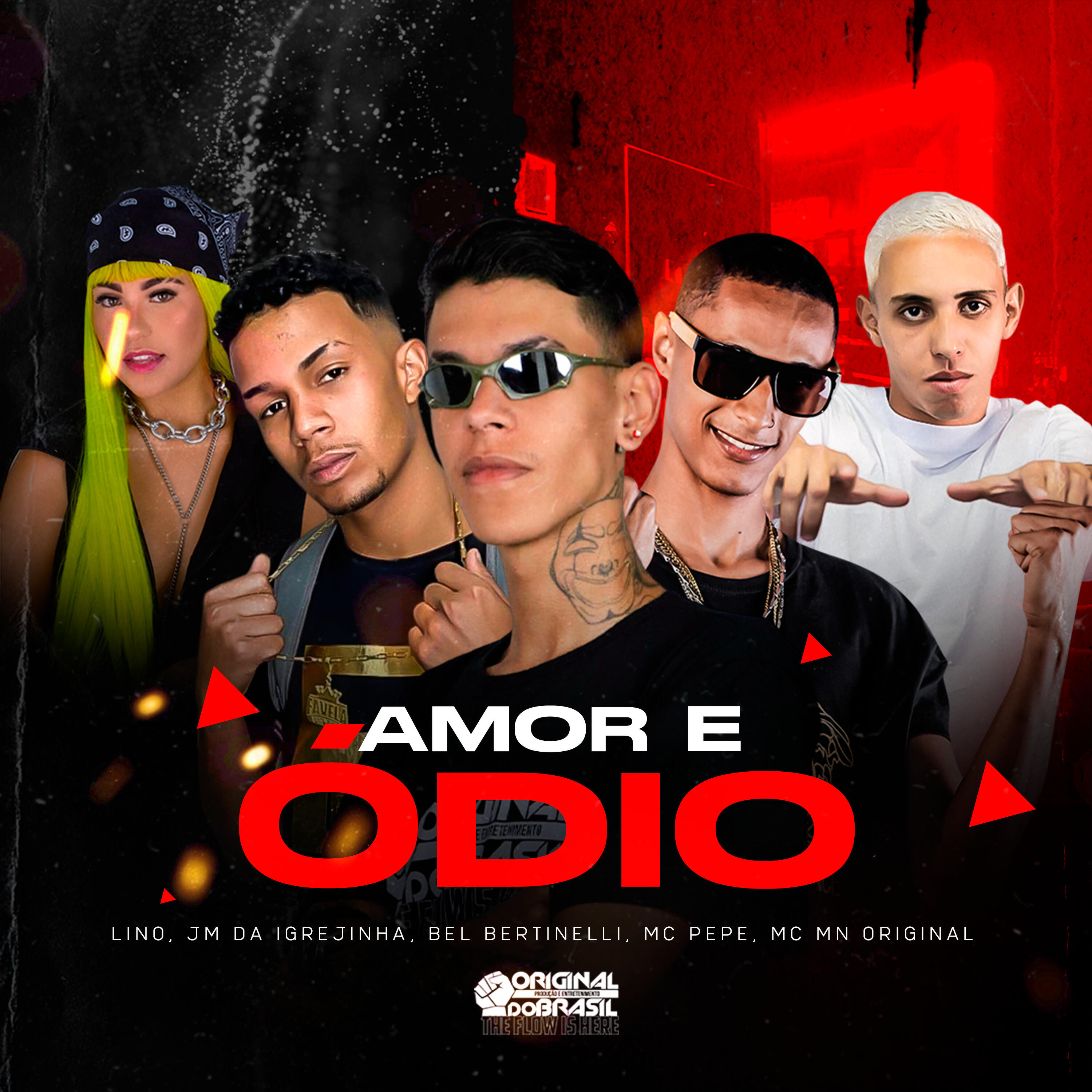 Скачать песню Lino, Mc MN ORIGINAL, Dj Bel Bertinelli, MC Pepe, DJ JM DA IGREJINHA - Amor e Ódio бесплатно в MP3 для Android и iOS