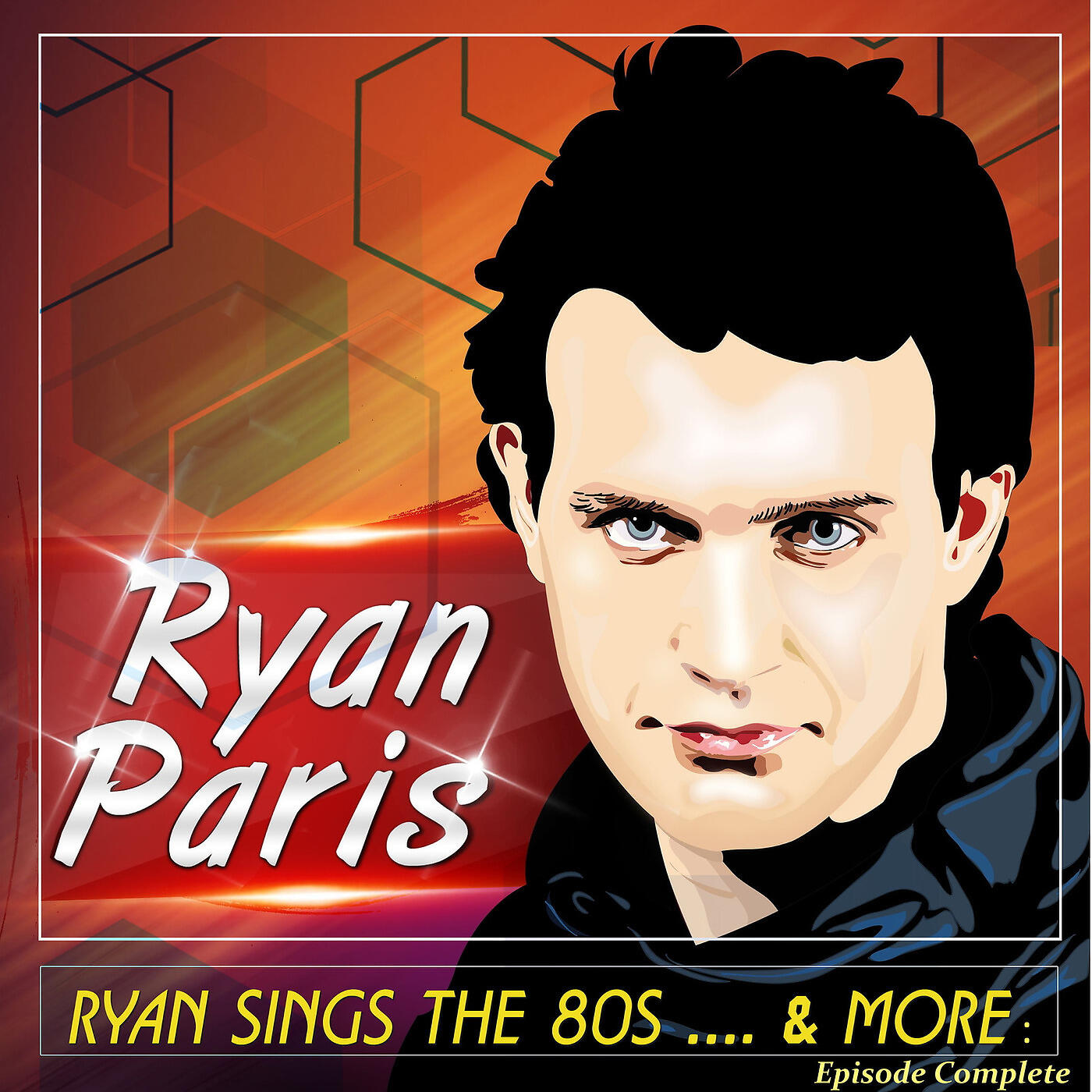 Релиз Ryan Sings the 80s .... & More : Episode Complete