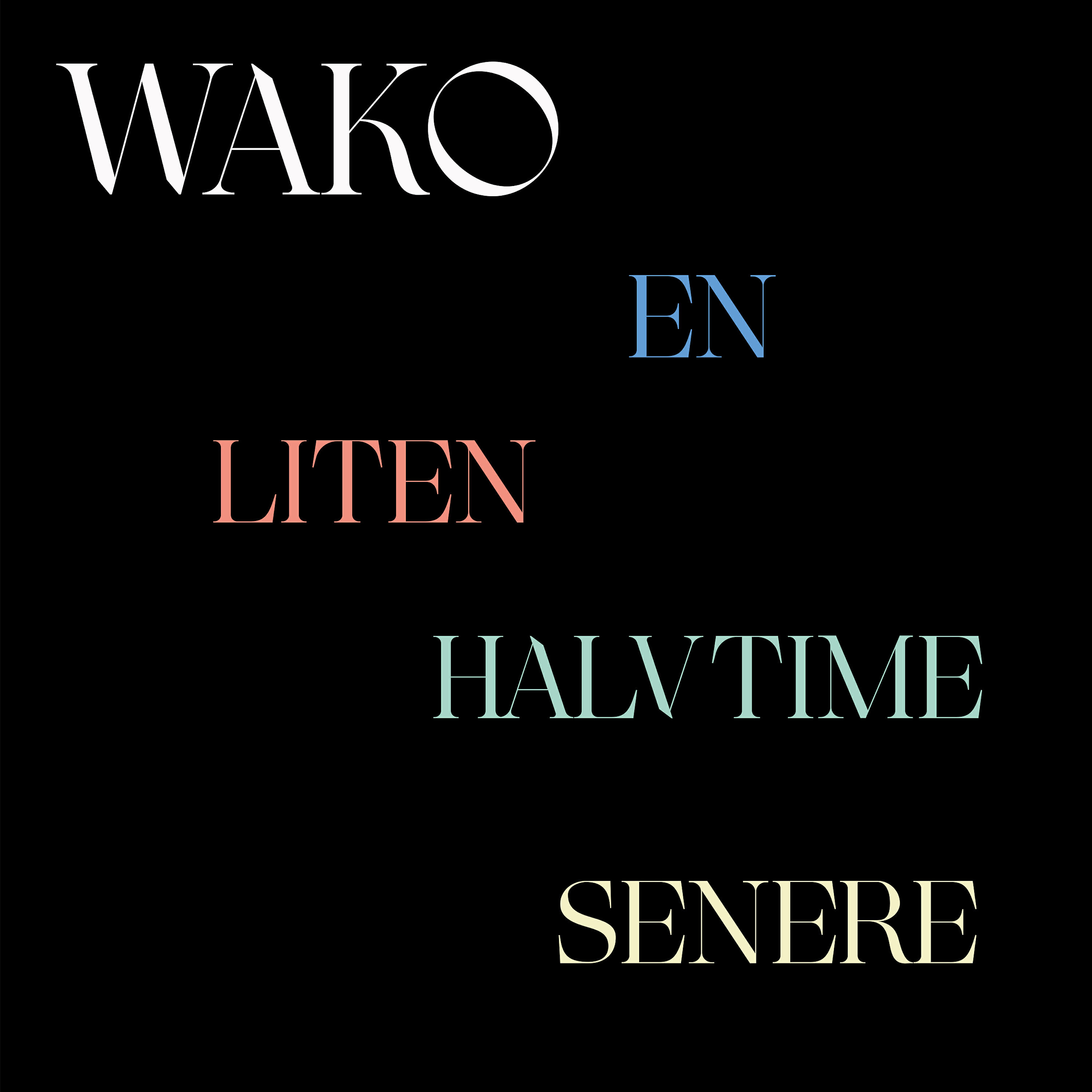 Релиз En Liten Halvtime Senere (Live)