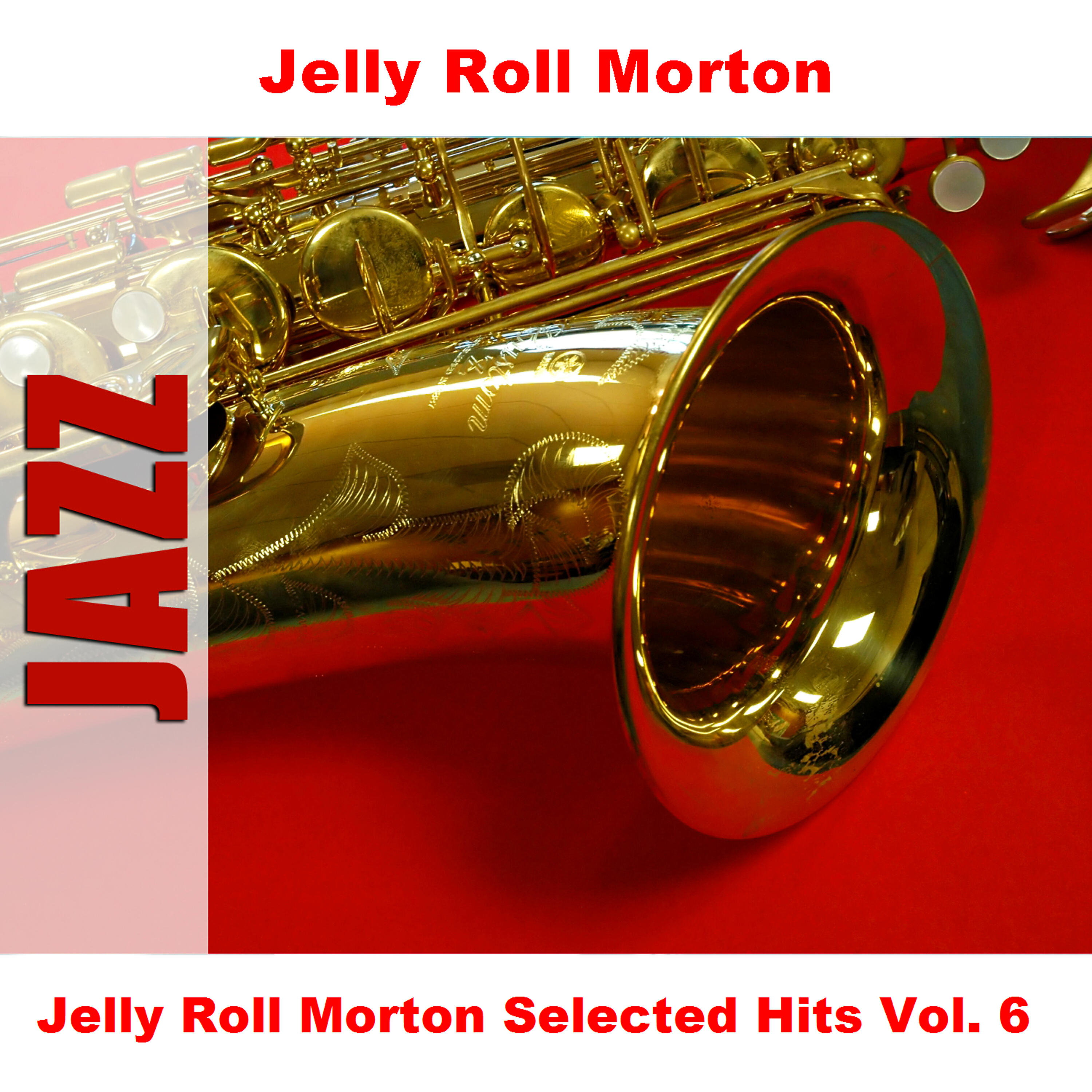 Релиз Jelly Roll Morton Selected Hits Vol. 6