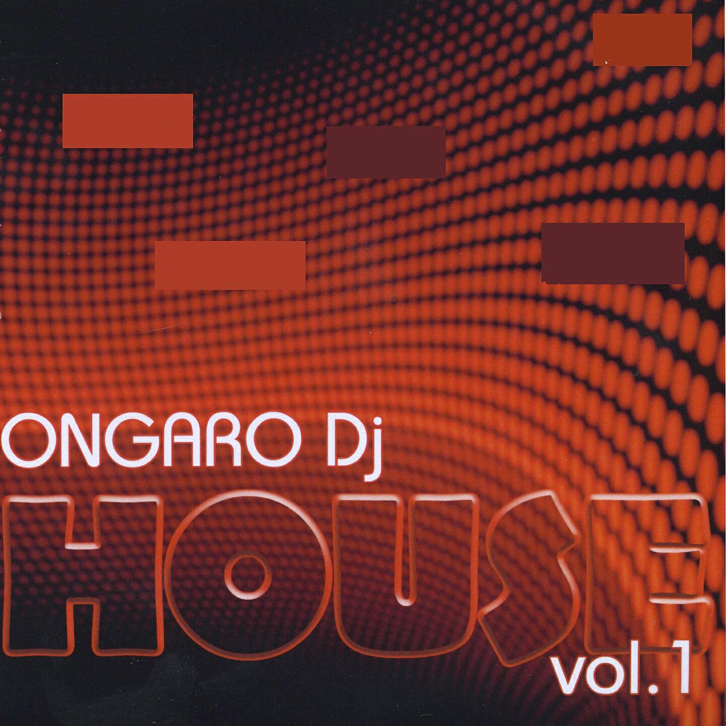Релиз Ongaro DJ House, Vol. 1