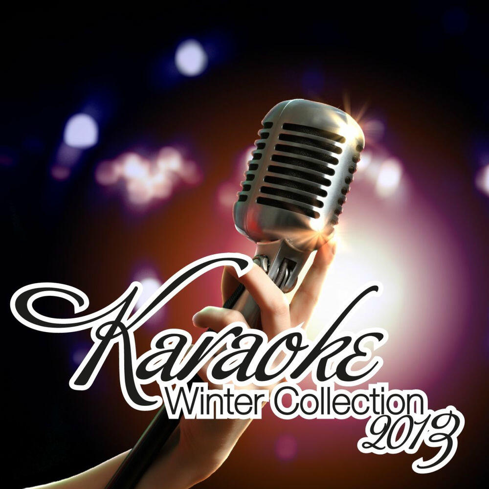 Релиз Karaoke Winter Collection 2013 (Pop, Rock, Dance and Party Hits)