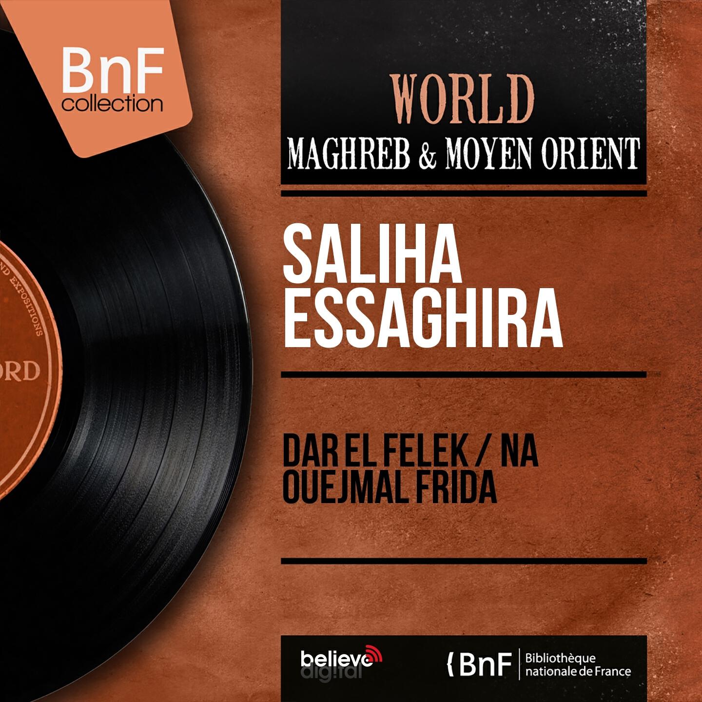 Релиз Dar El Felek / Na Ouejmal Frida (Mono Version)