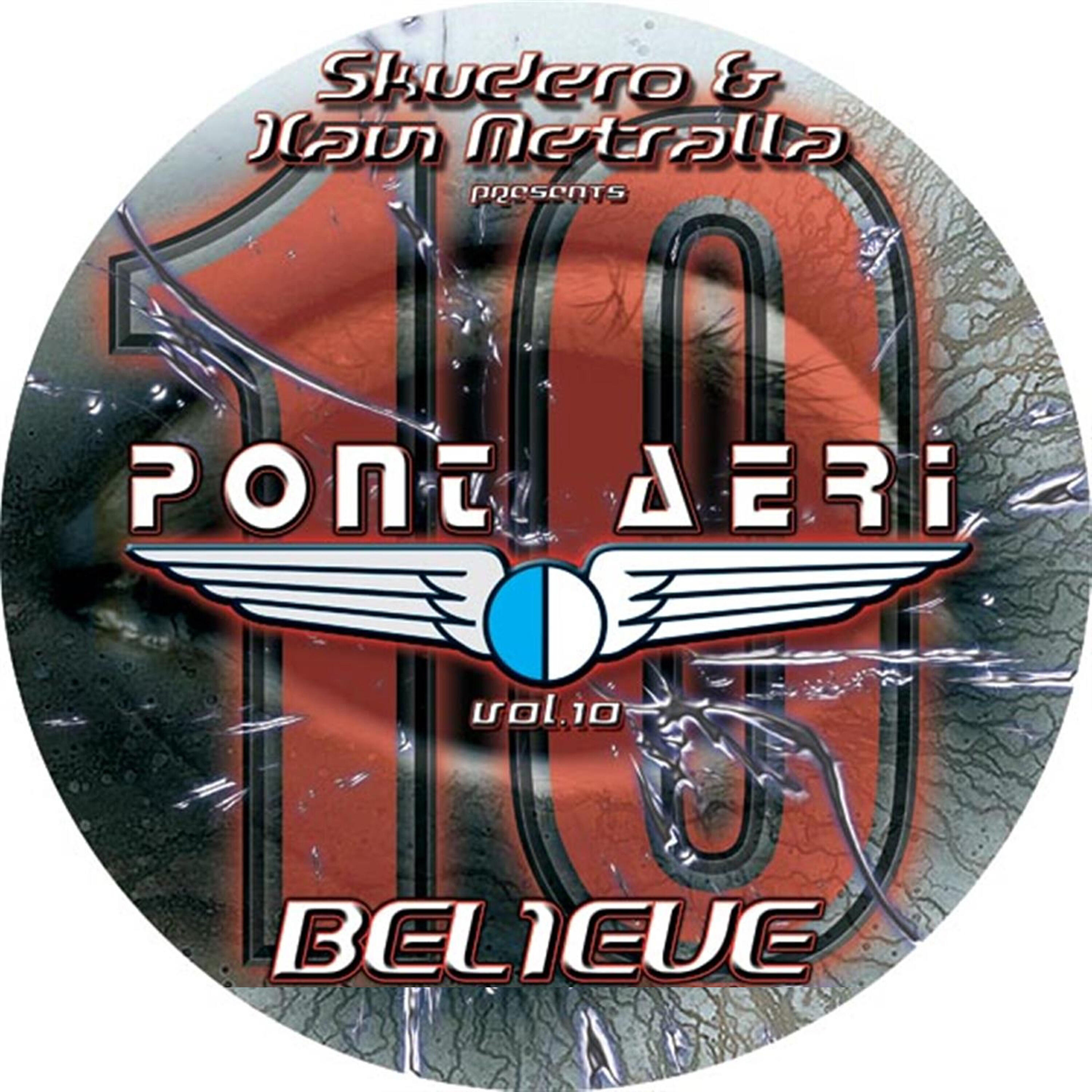 Релиз Pont Aeri Vol.10 (Believe)