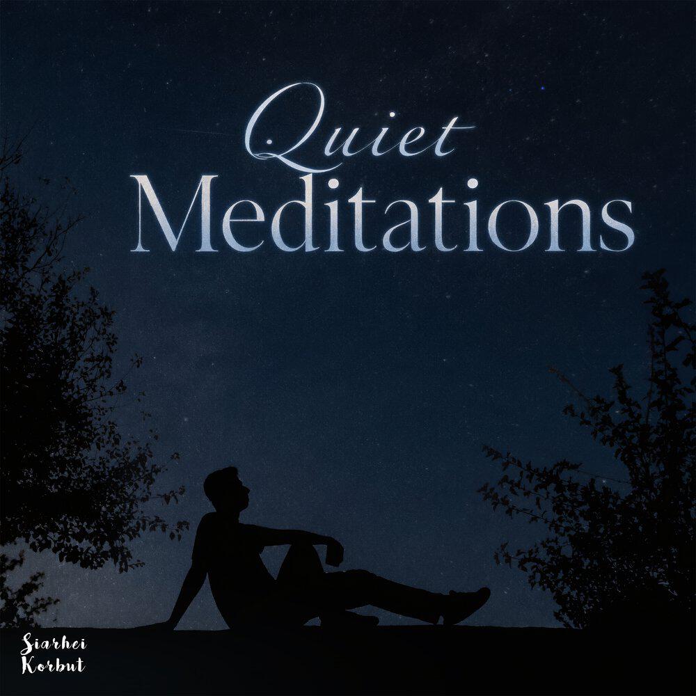 Релиз Quiet Meditations