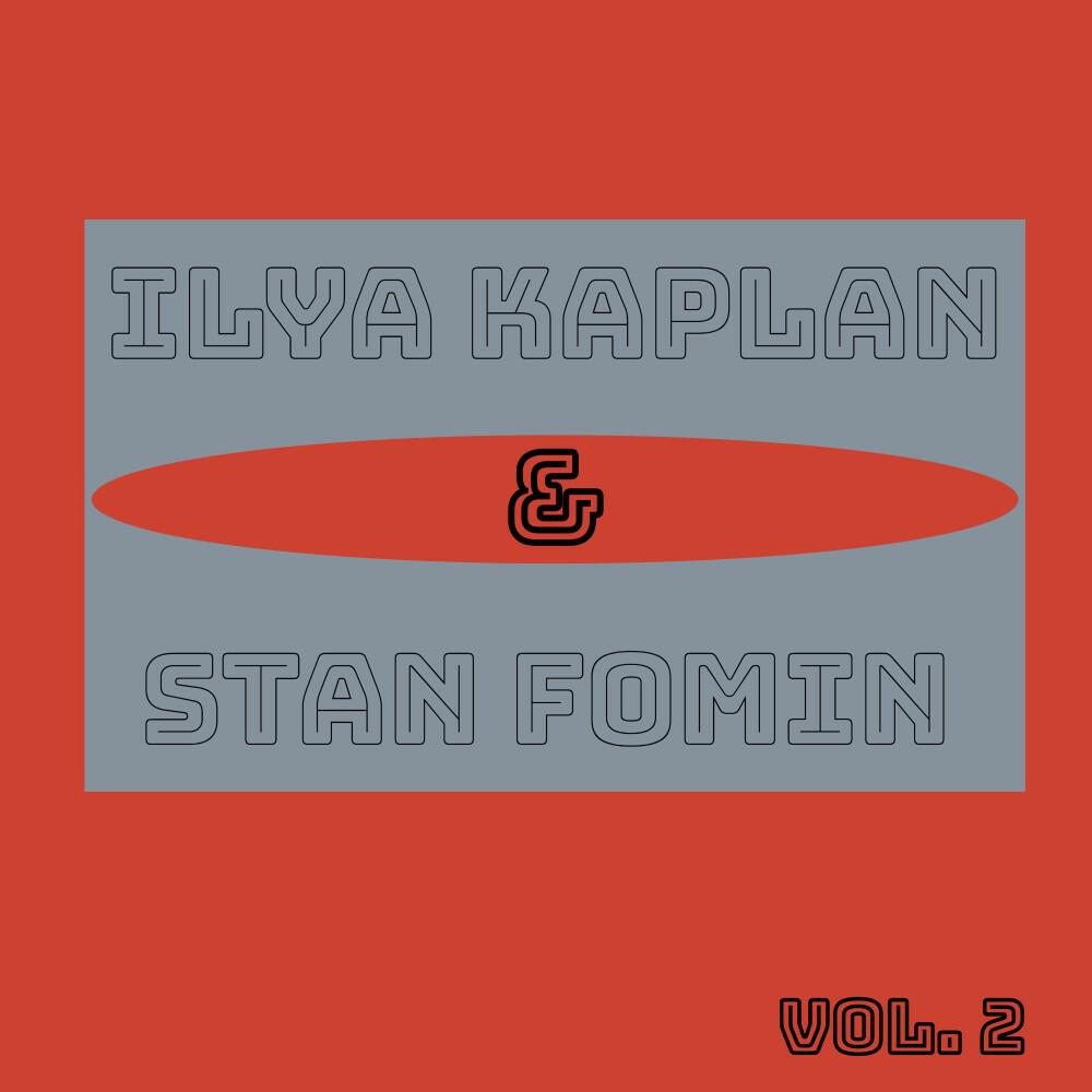 Релиз Ilya Kaplan & Stan Fomin Vol. 2