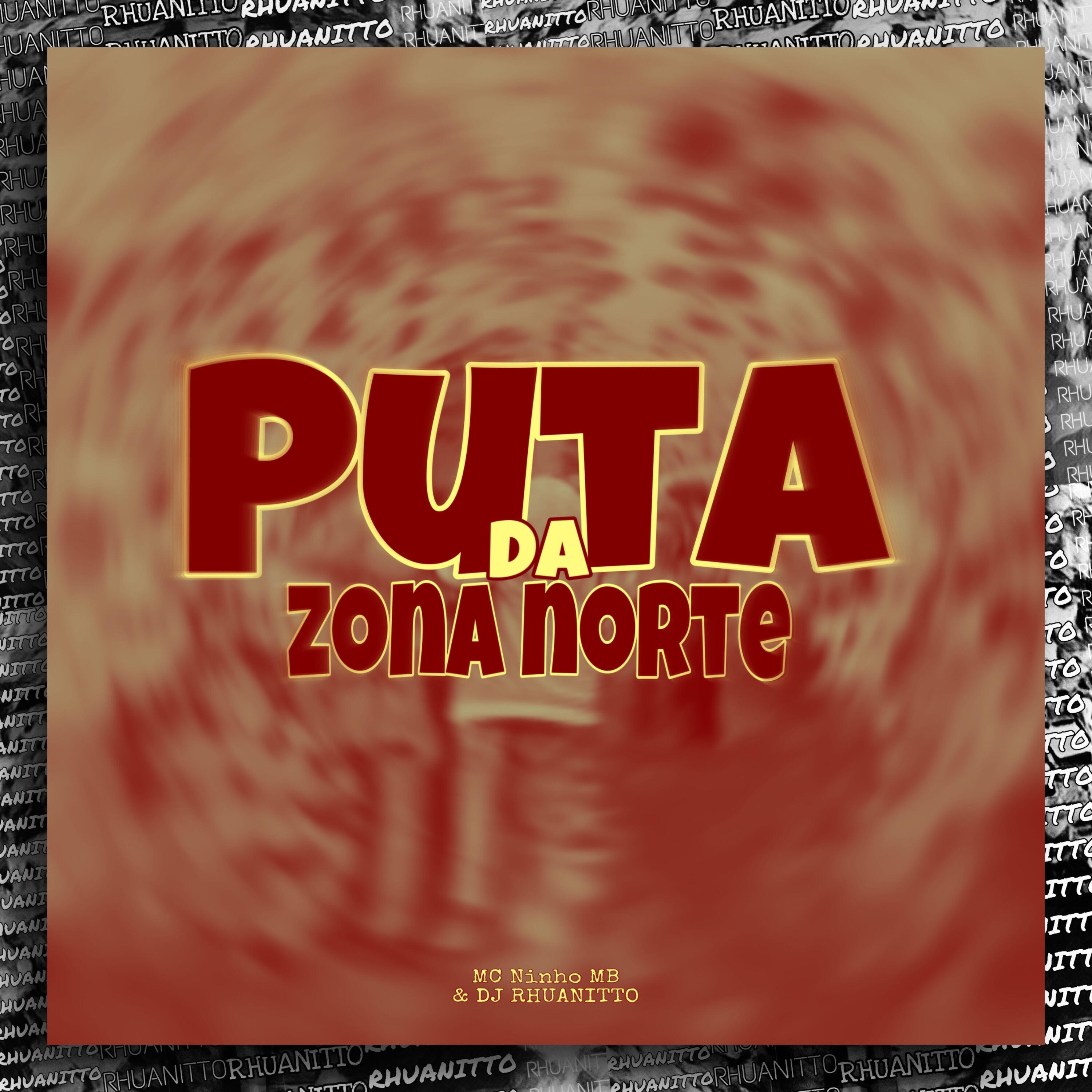Релиз Puta da Zona Norte