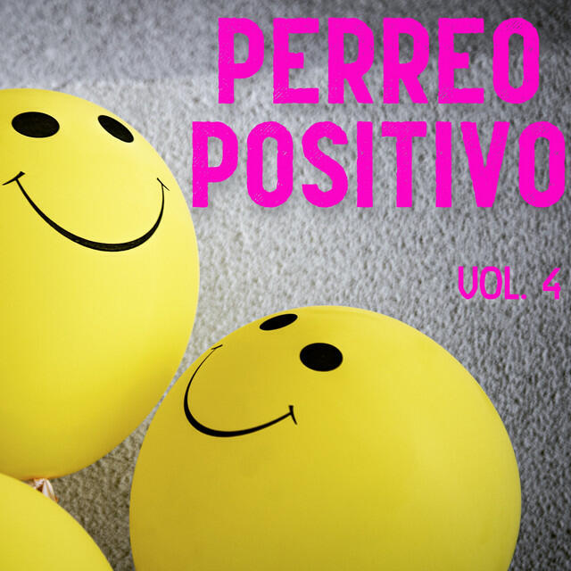 Релиз Perreo Positivo Vol. 4