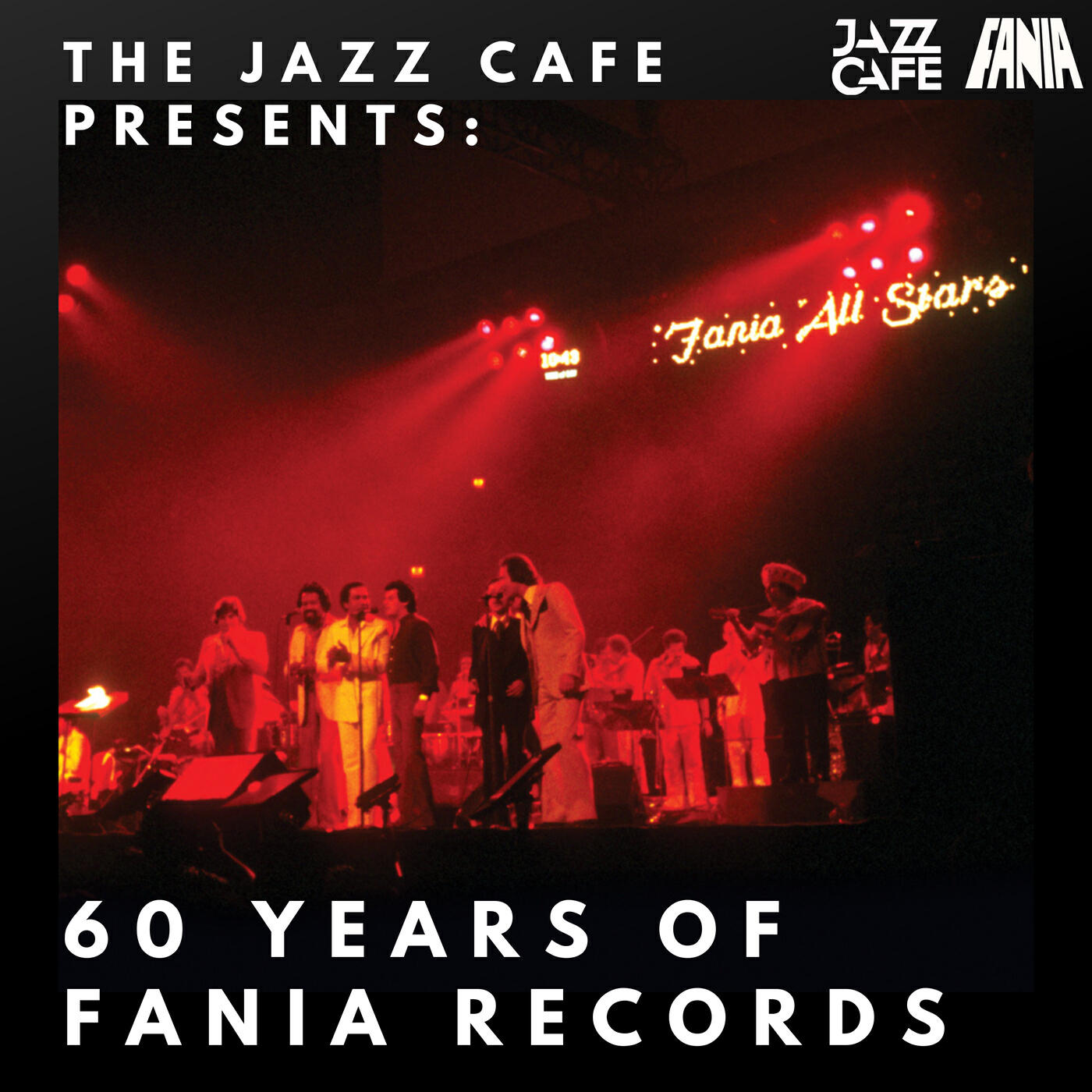 Релиз The Jazz Cafe Presents: 60 Years Of Fania Records