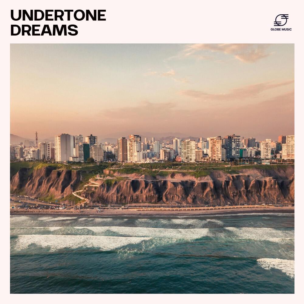 Релиз Undertone Dreams