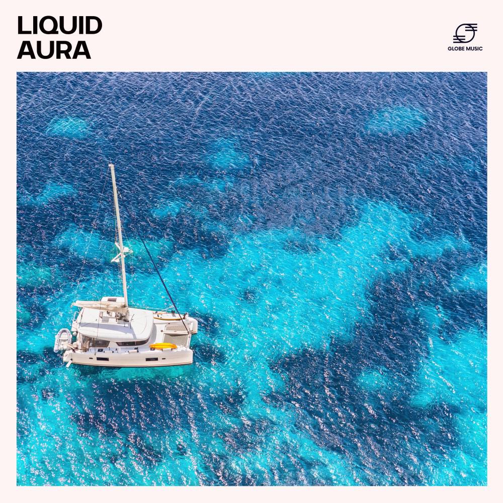 Релиз Liquid Aura: Relaxing Deep House Mix