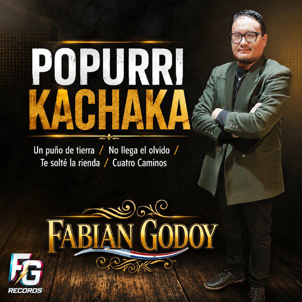 Трек Popurri Kachaka: Un Puño de Tierra / No Llega el Olvido / Te Solté la Rienda / Cuatro Caminos