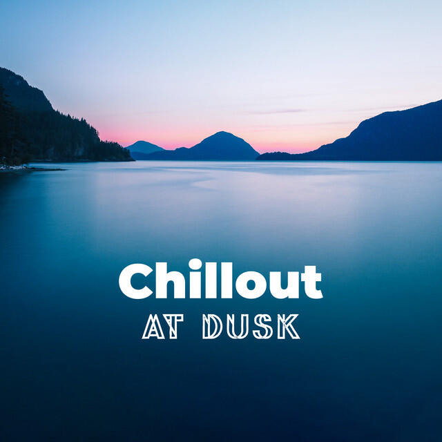 Релиз Chillout at Dusk