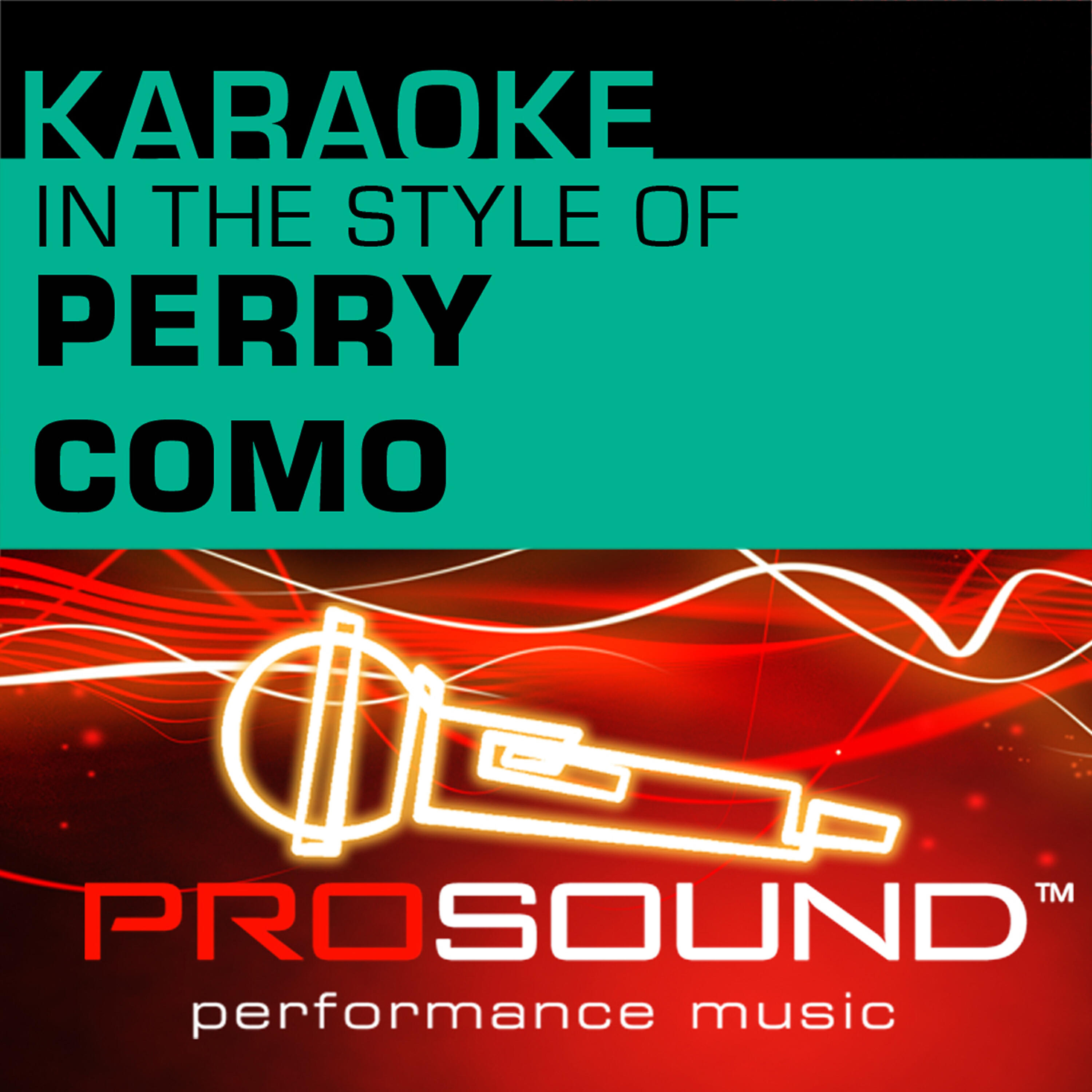 Релиз Karaoke - In the Style of Perry Como (Professional Performance Tracks)