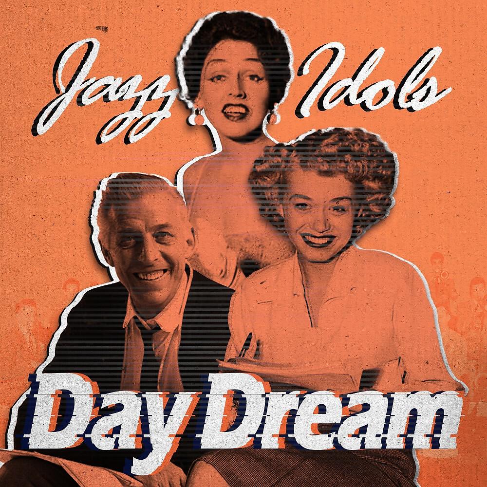 Релиз Day Dream (Jazz Idols)