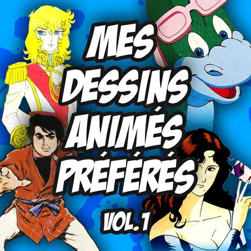 Релиз Mes dessins animés préférés, vol. 1