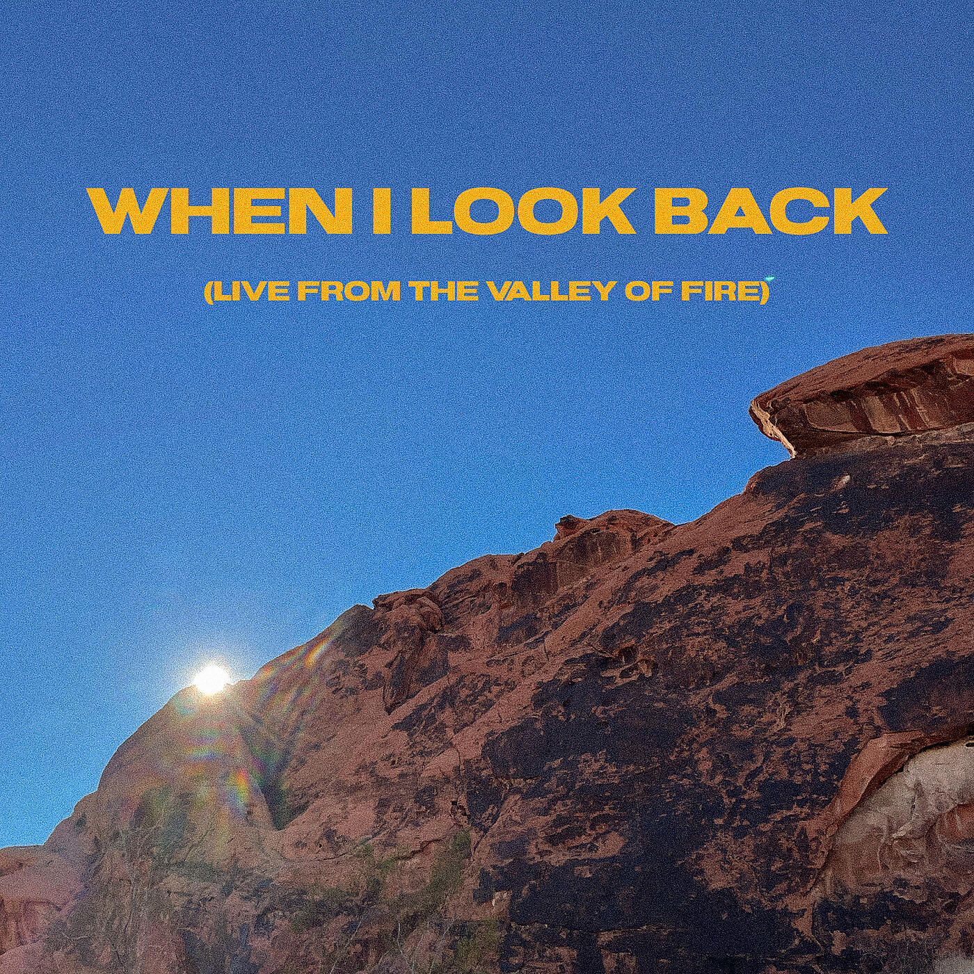Релиз When I Look Back - Live from the Valley of Fire