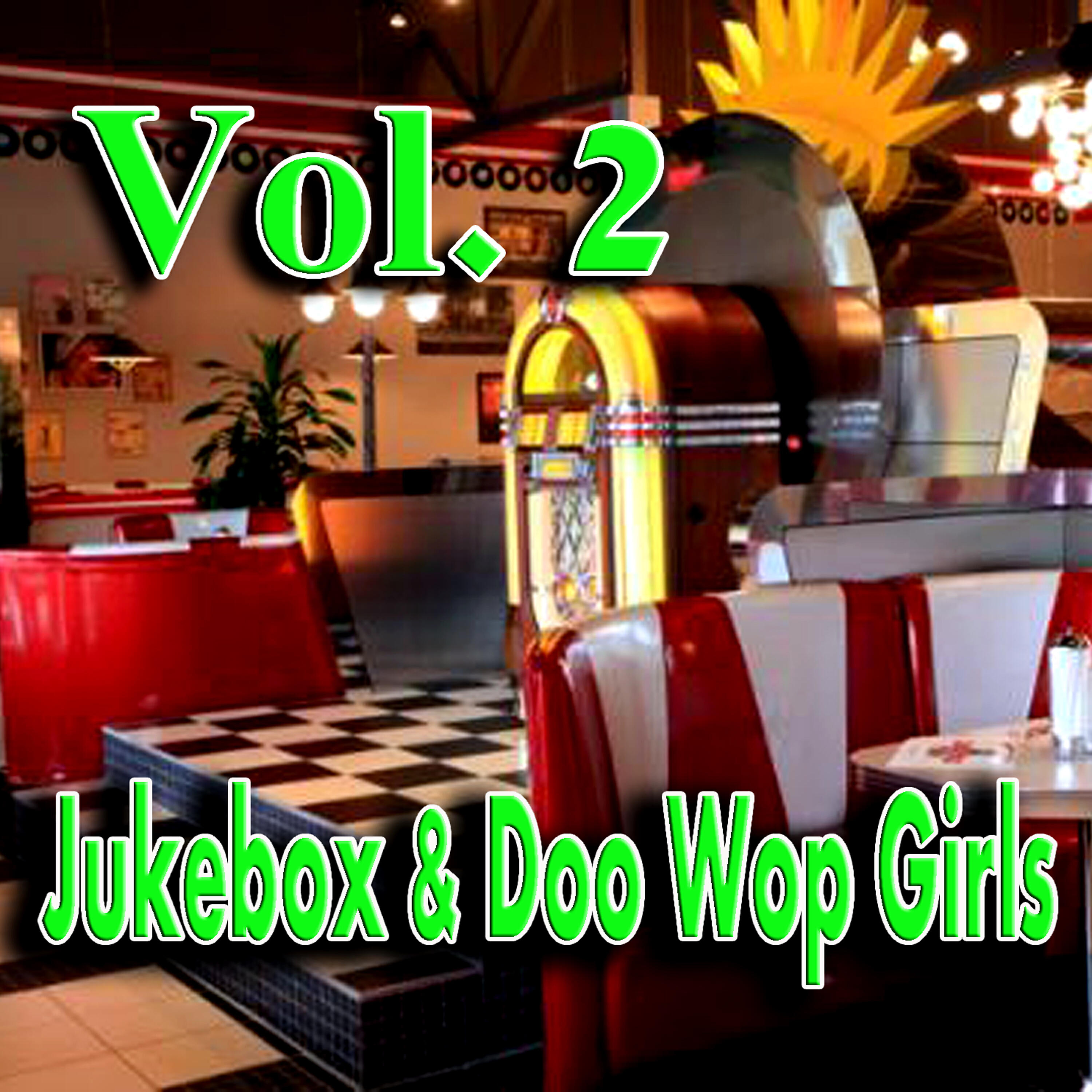 Релиз Jukebox & Doo Wop Girls, Vol. 2