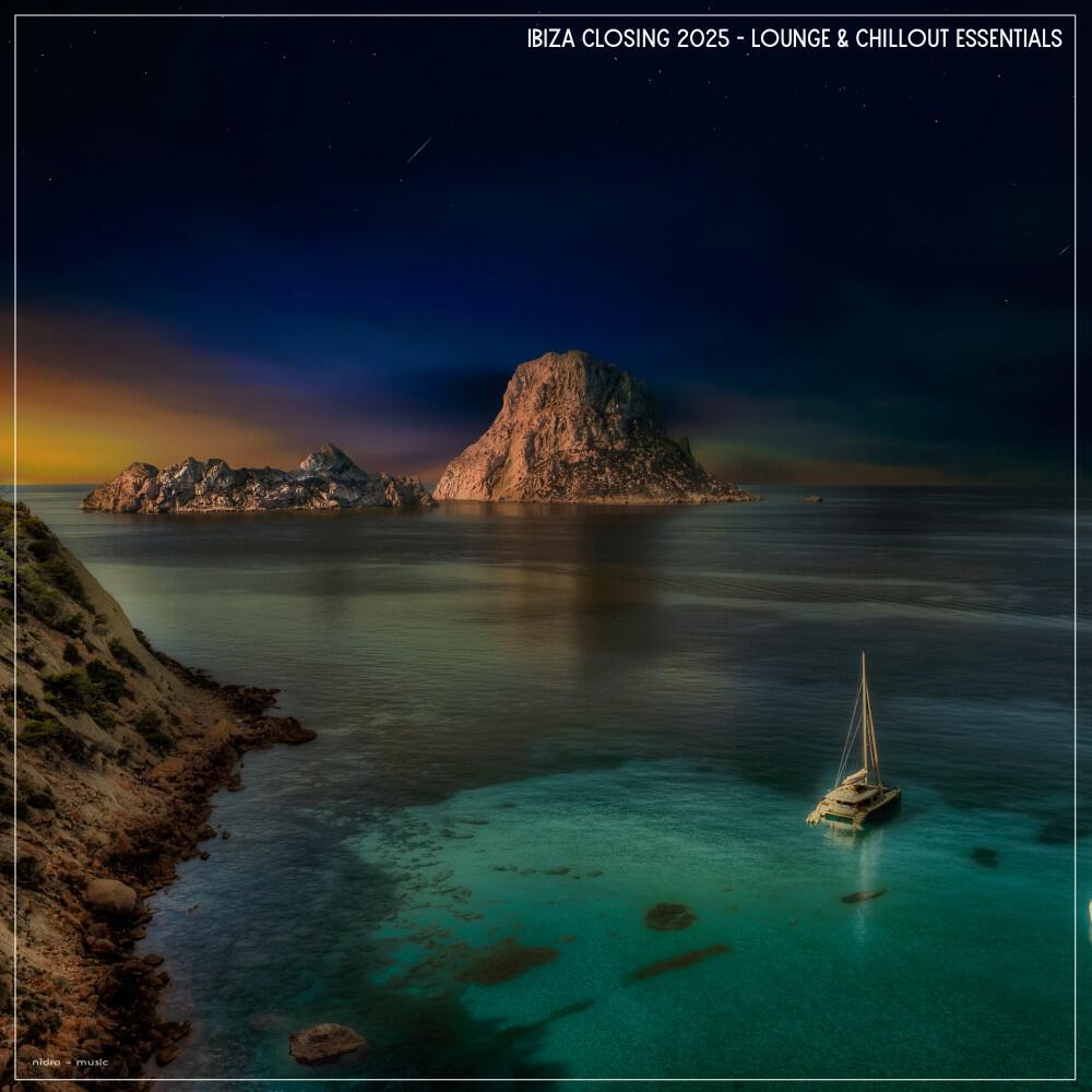 Релиз Ibiza Closing 2025 Lounge & Chillout Essentials