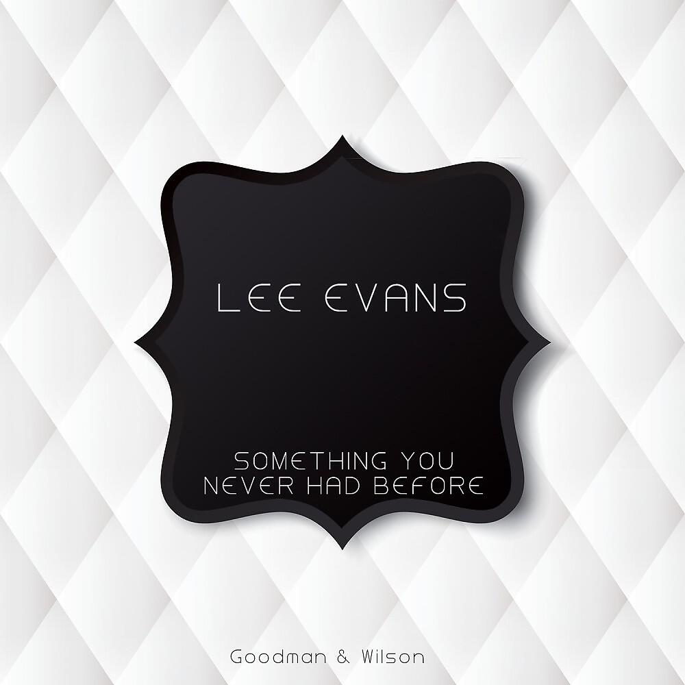 Релиз Something You Never Had Before