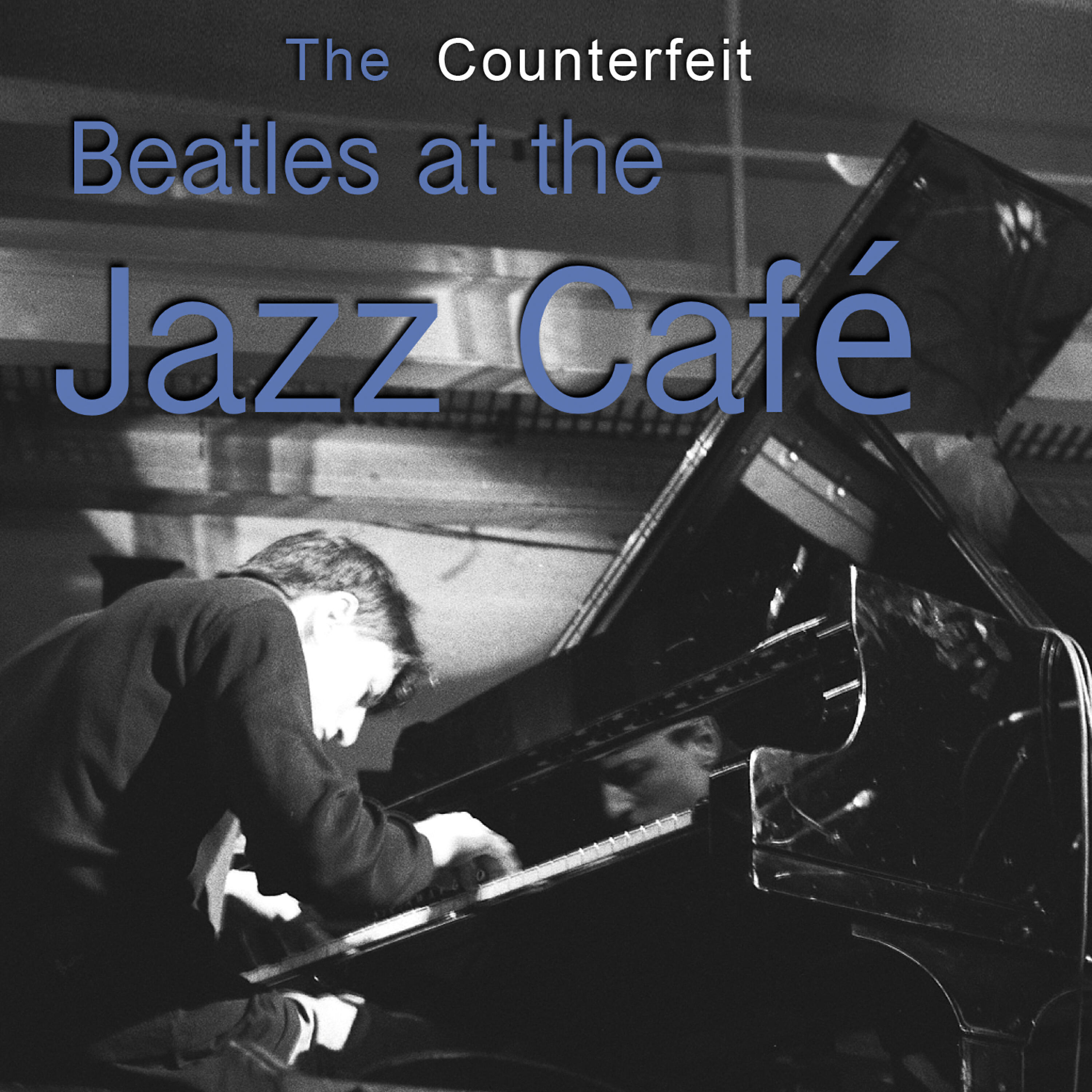 Релиз The Counterfeit Beatles At The Jazz Café