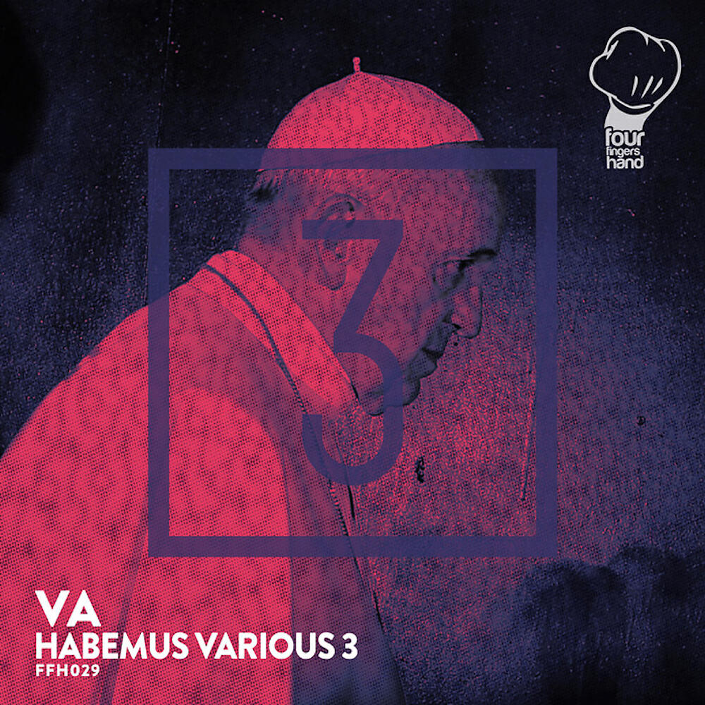 Альбом Habemus Various Vol. 3 исполнителя Various Artists