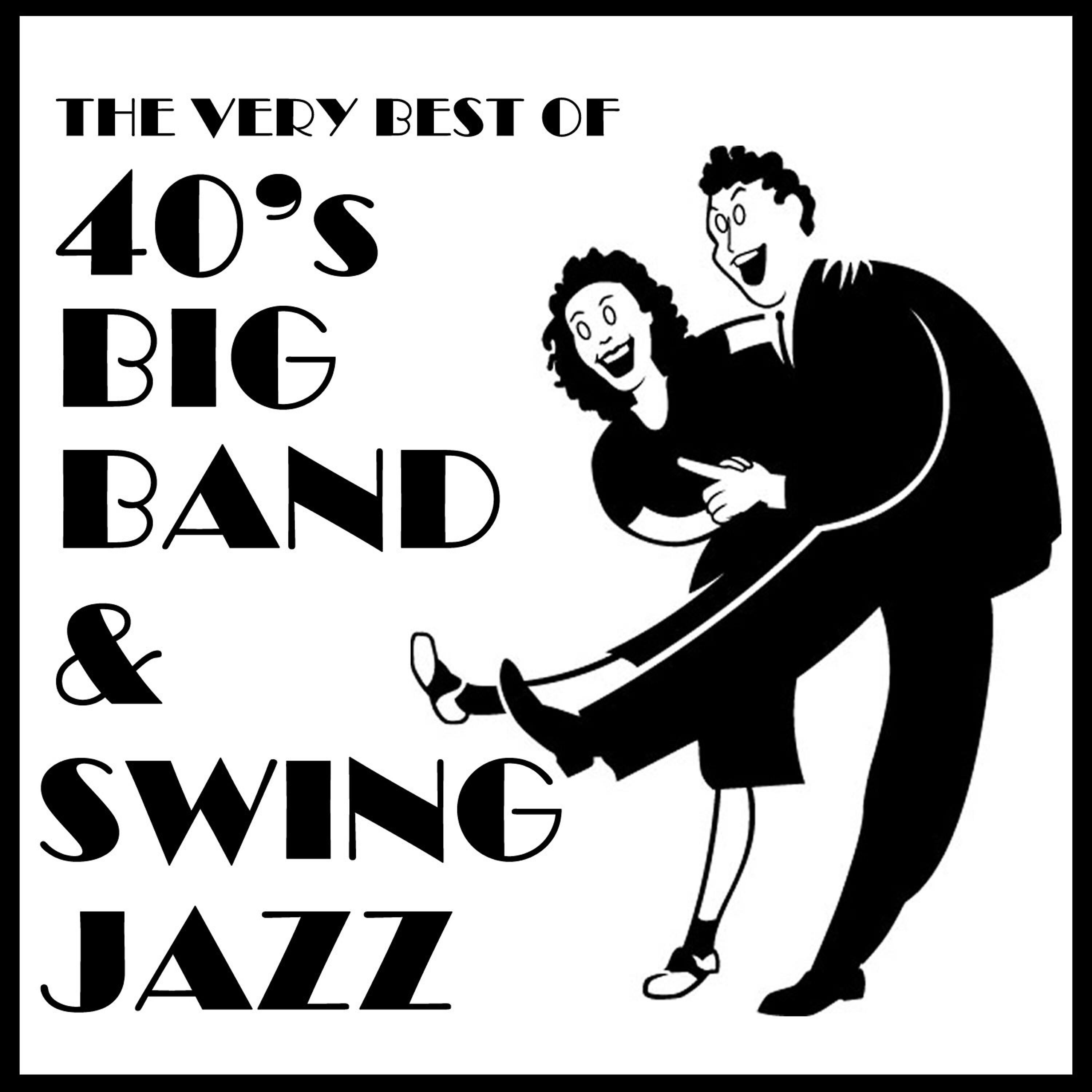 Релиз The Very Best of 40's Big Band & Swing Jazz