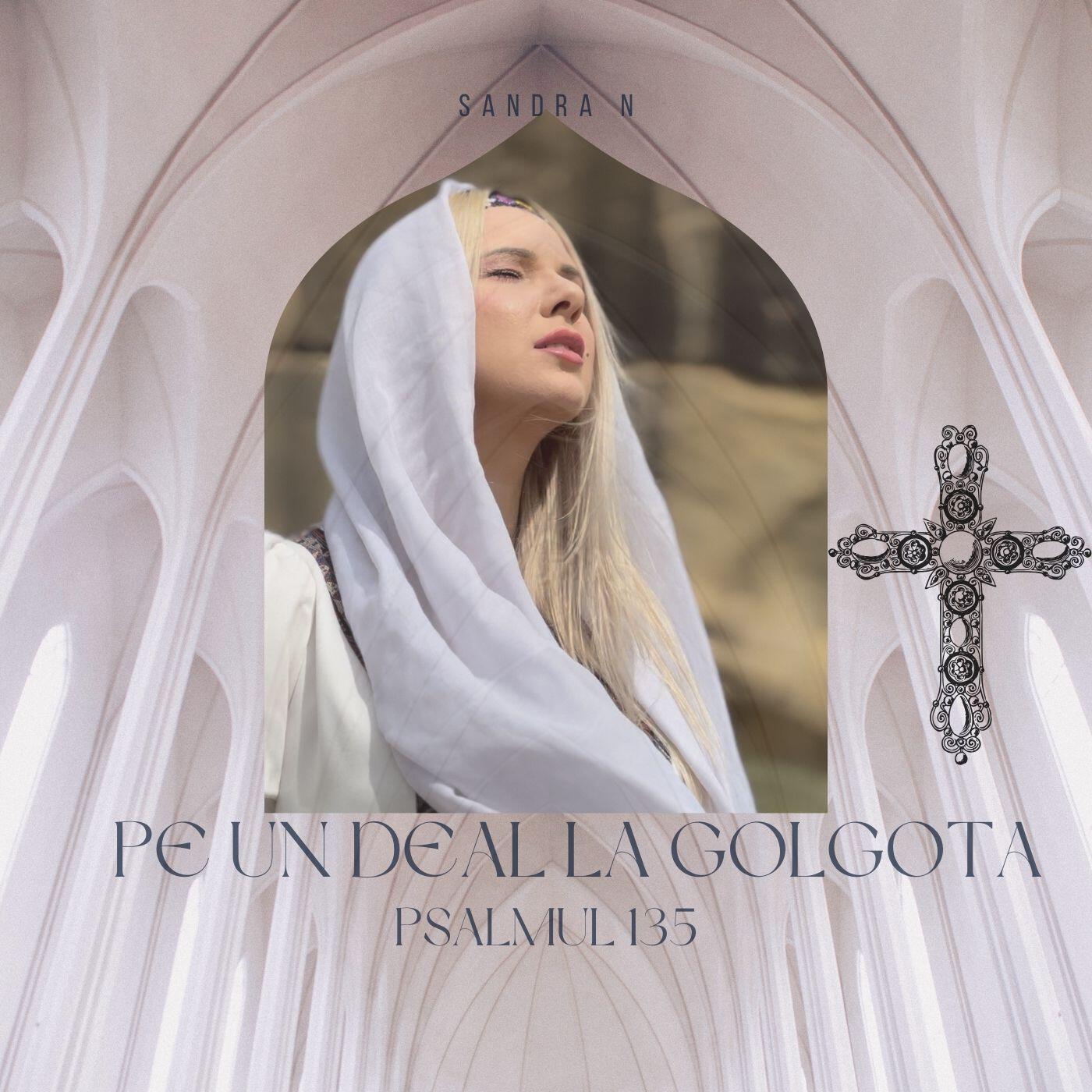 Релиз Pe un deal la Golgota - Psalmul 135