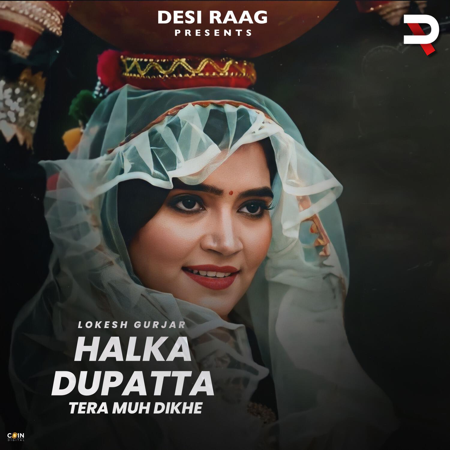 Релиз Halka Dupatta Tera Muh Dikhe (New Version)