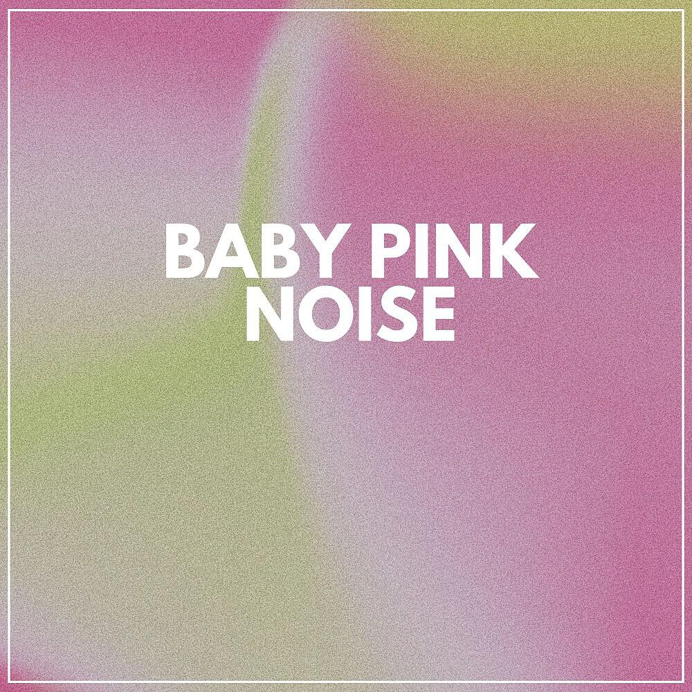 Релиз Baby Pink Noise