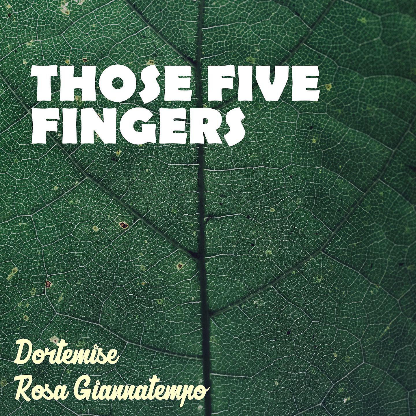 Релиз Those Five Fingers