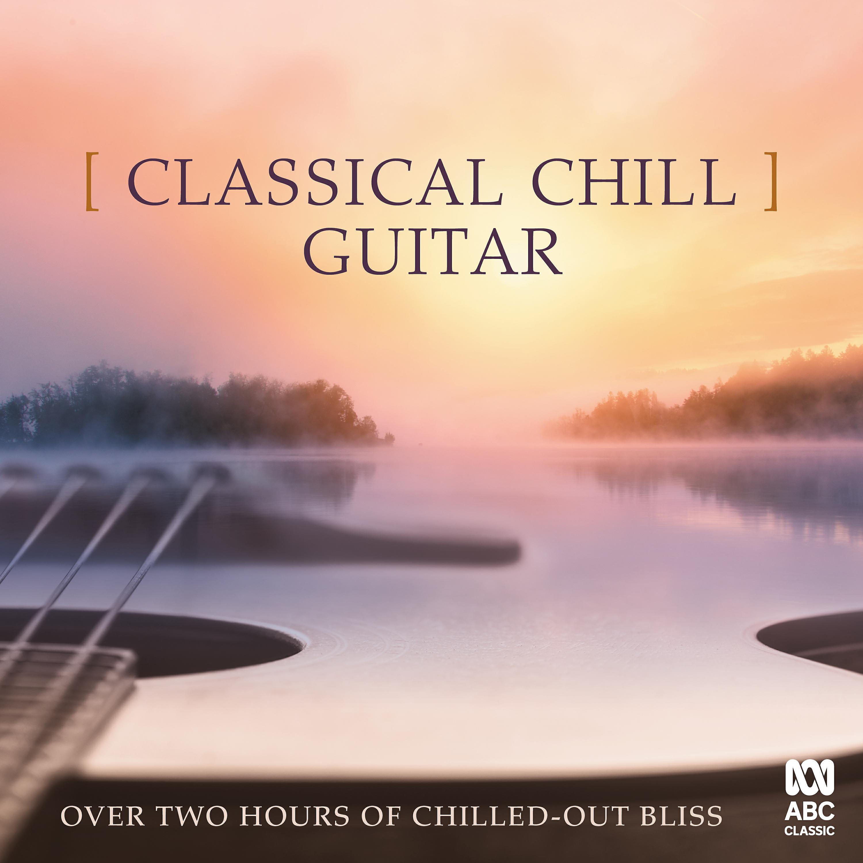 Релиз Classical Chill: Guitar