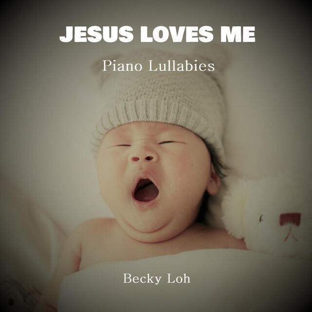 Релиз Jesus Loves Me (Piano Lullabies)