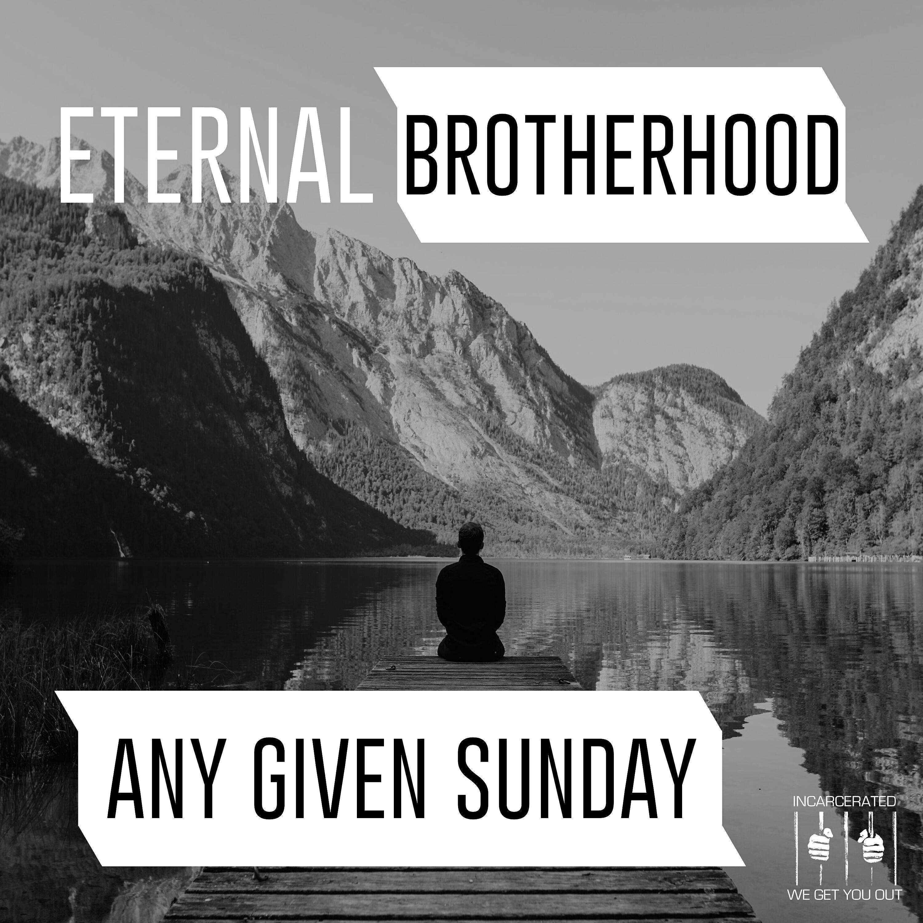 Eternal Brotherhood