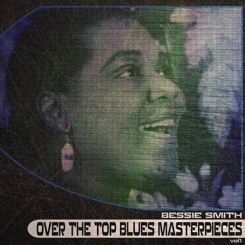 Релиз Over the Top Blues Masterpieces, Vol. 1 (Remastered)
