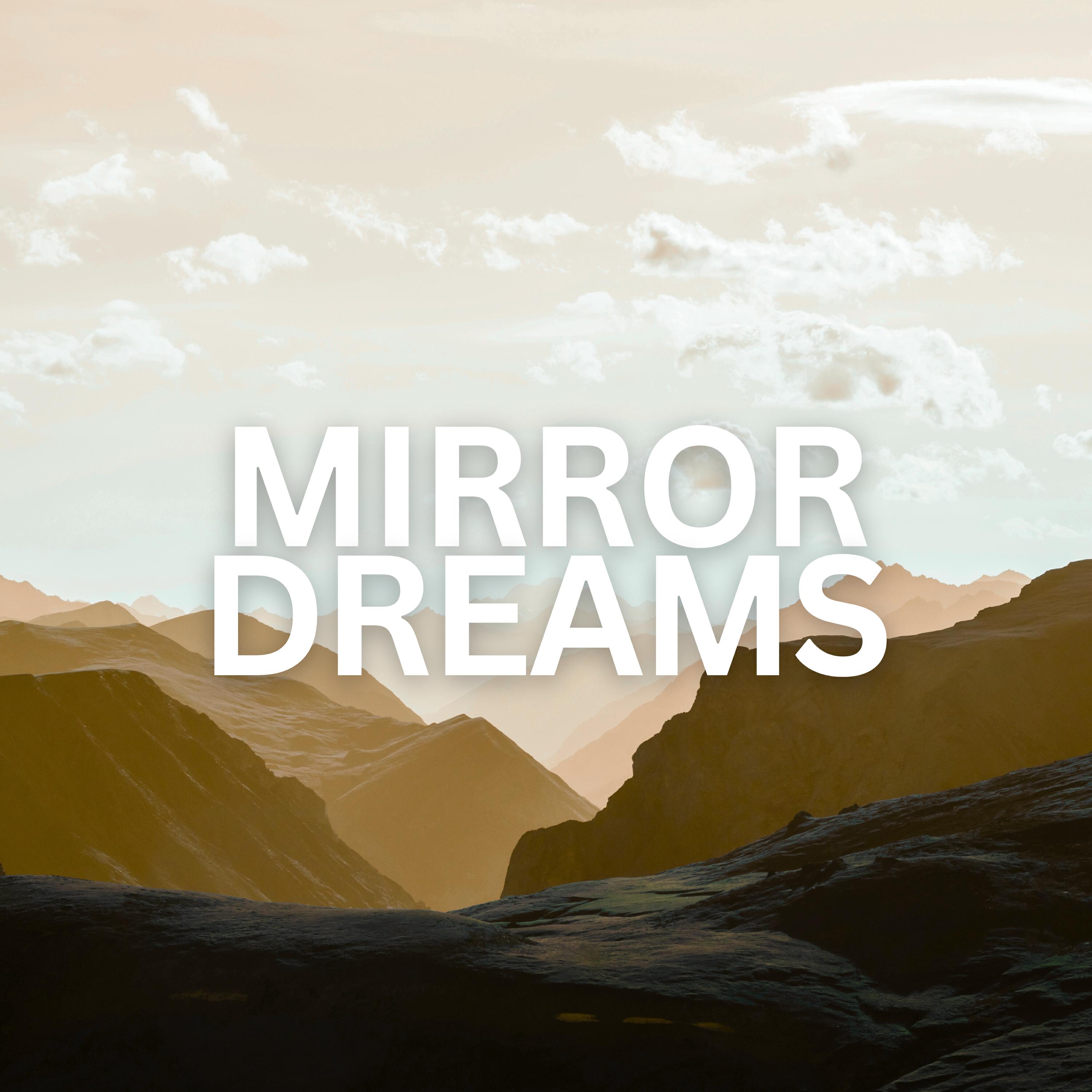 Релиз Mirror Dreams