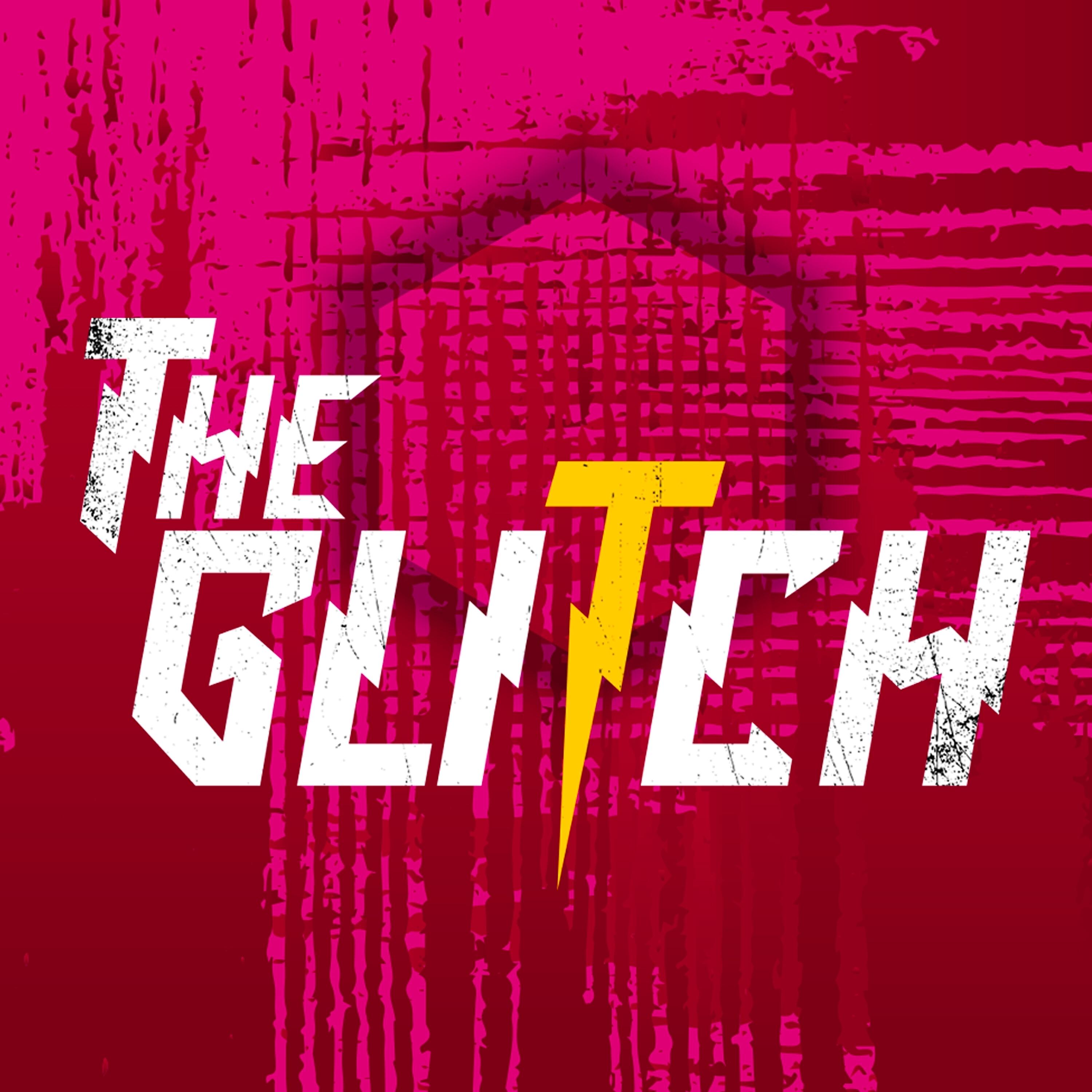 Релиз The Glitch